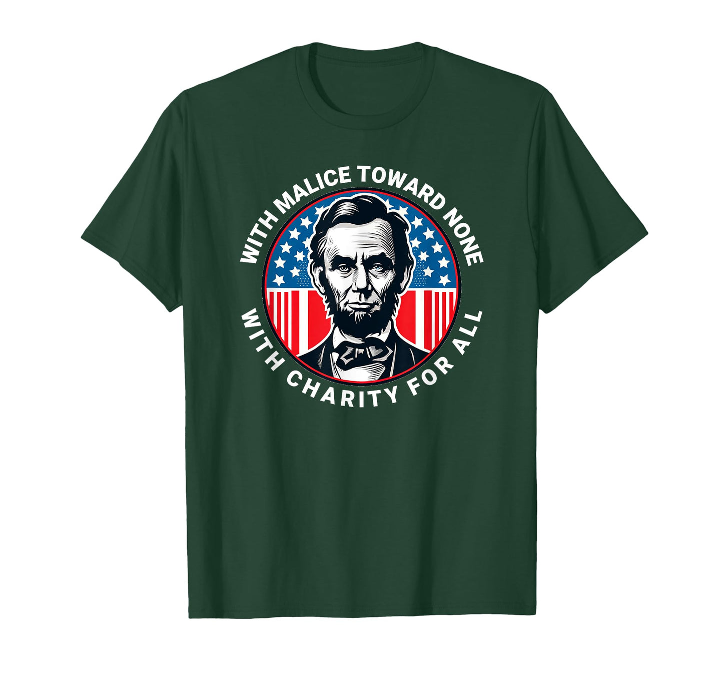 Abraham Lincoln Quote Wisdom Malice Toward None T-Shirt