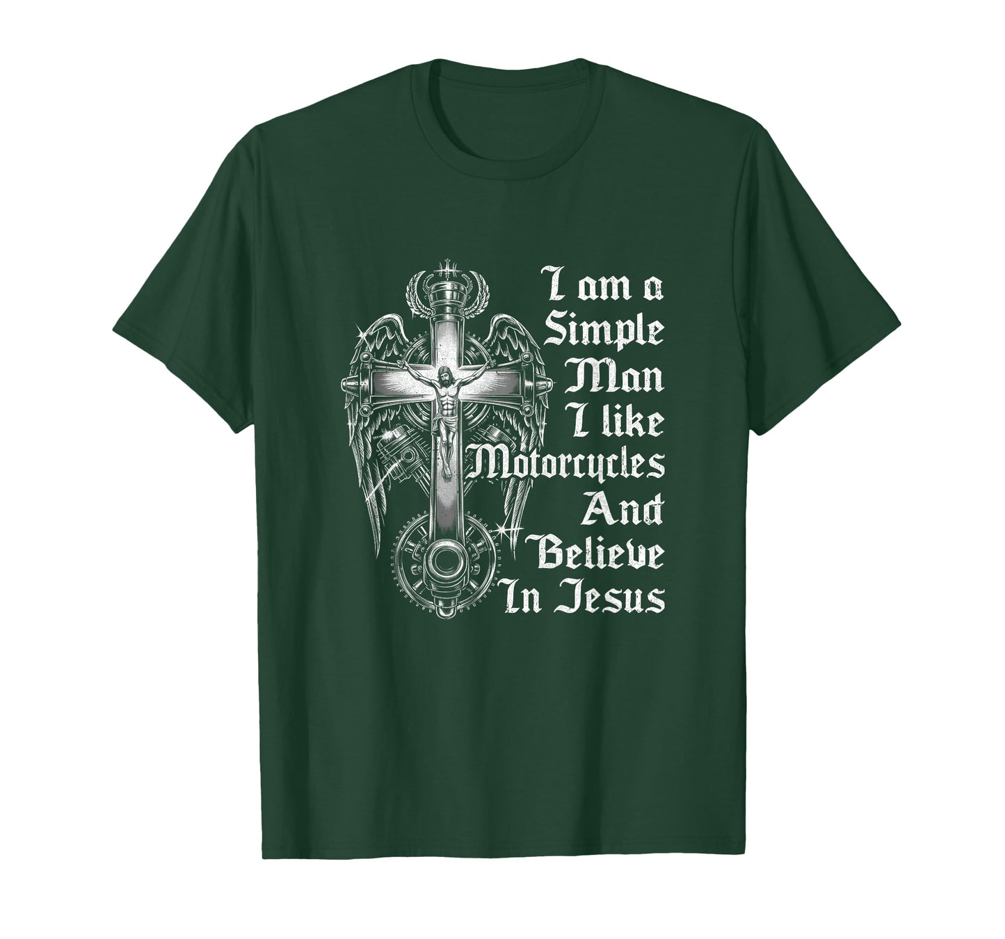 I Am A Simple Man I Like Motorcycles and Believe in Jesus T-Shirt