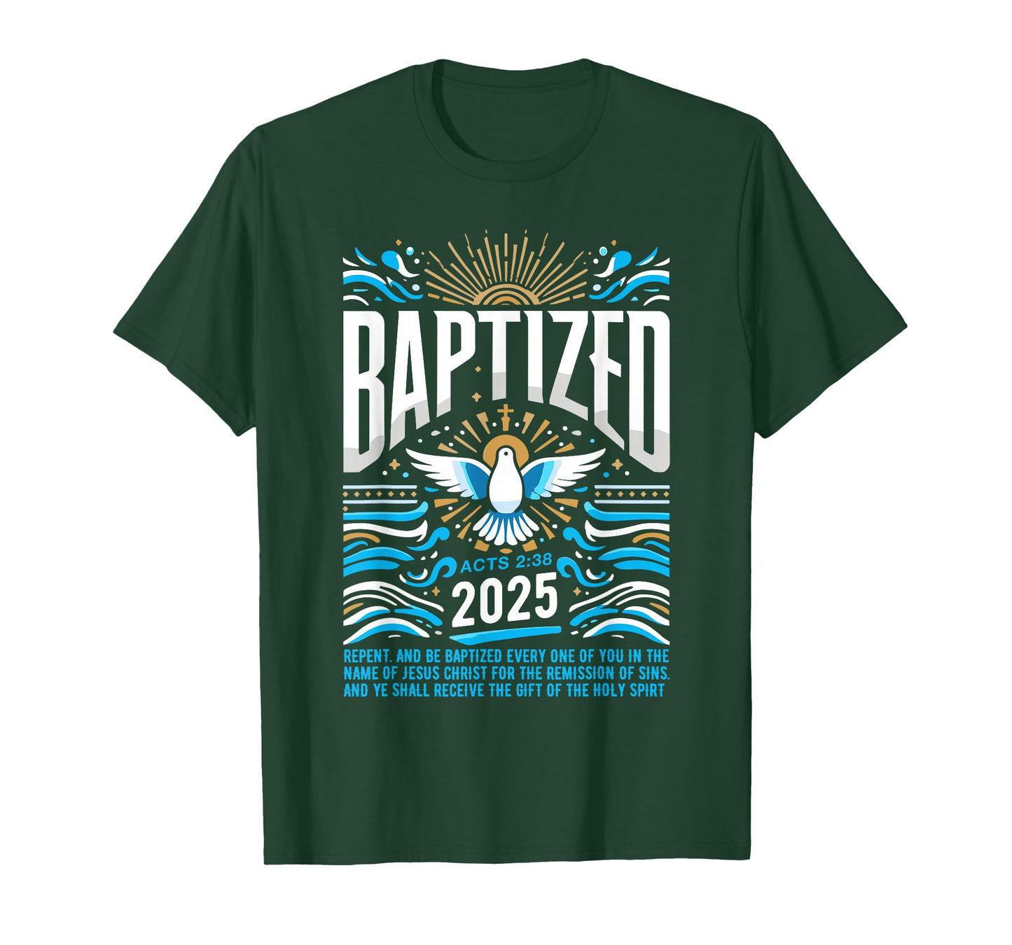 Baptized in 2025 Shirt Bible Verse for Christian Baptism T-Shirt