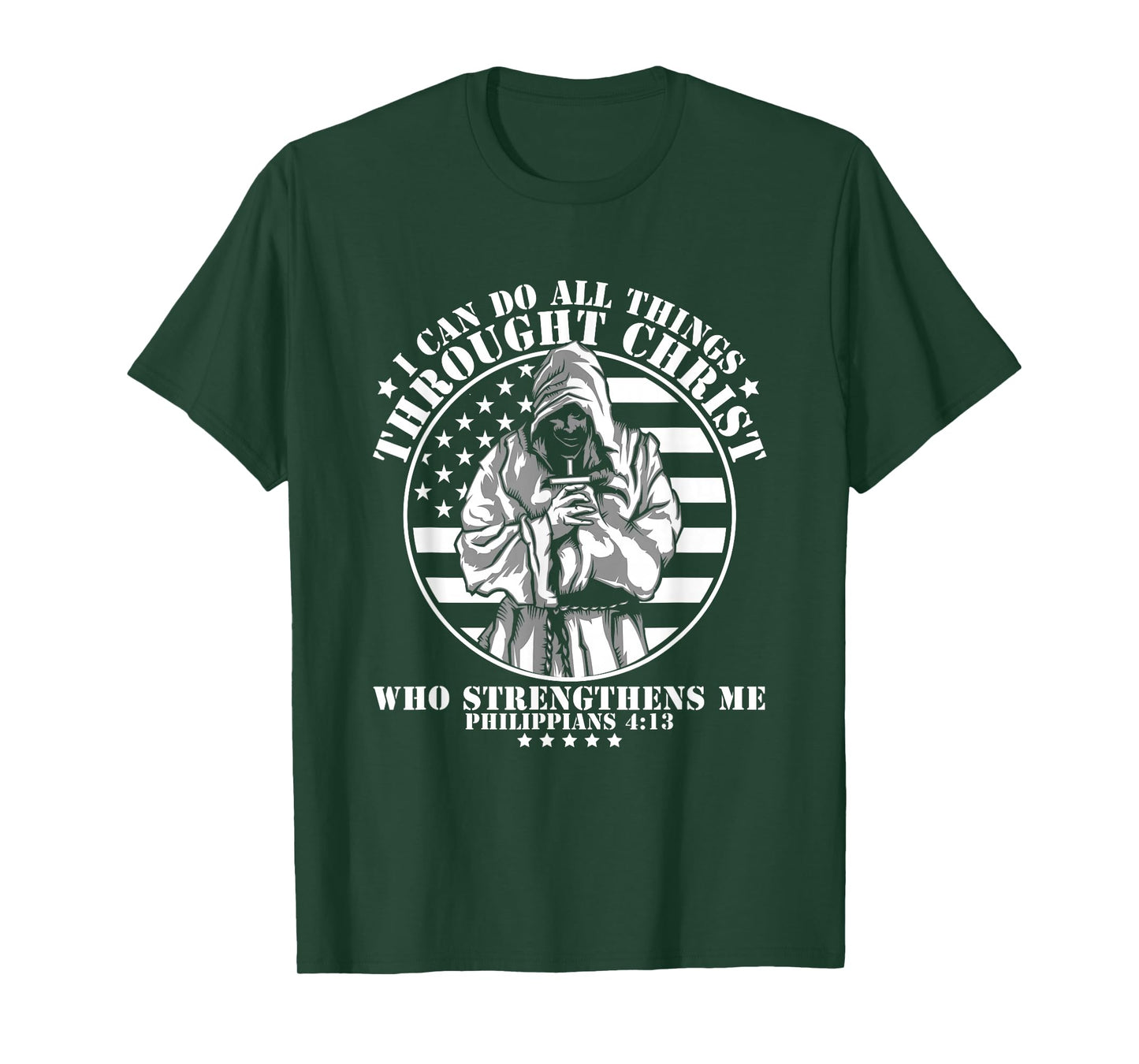 I Can Do All Things Through Christ Philippians 4:13 T-Shirt