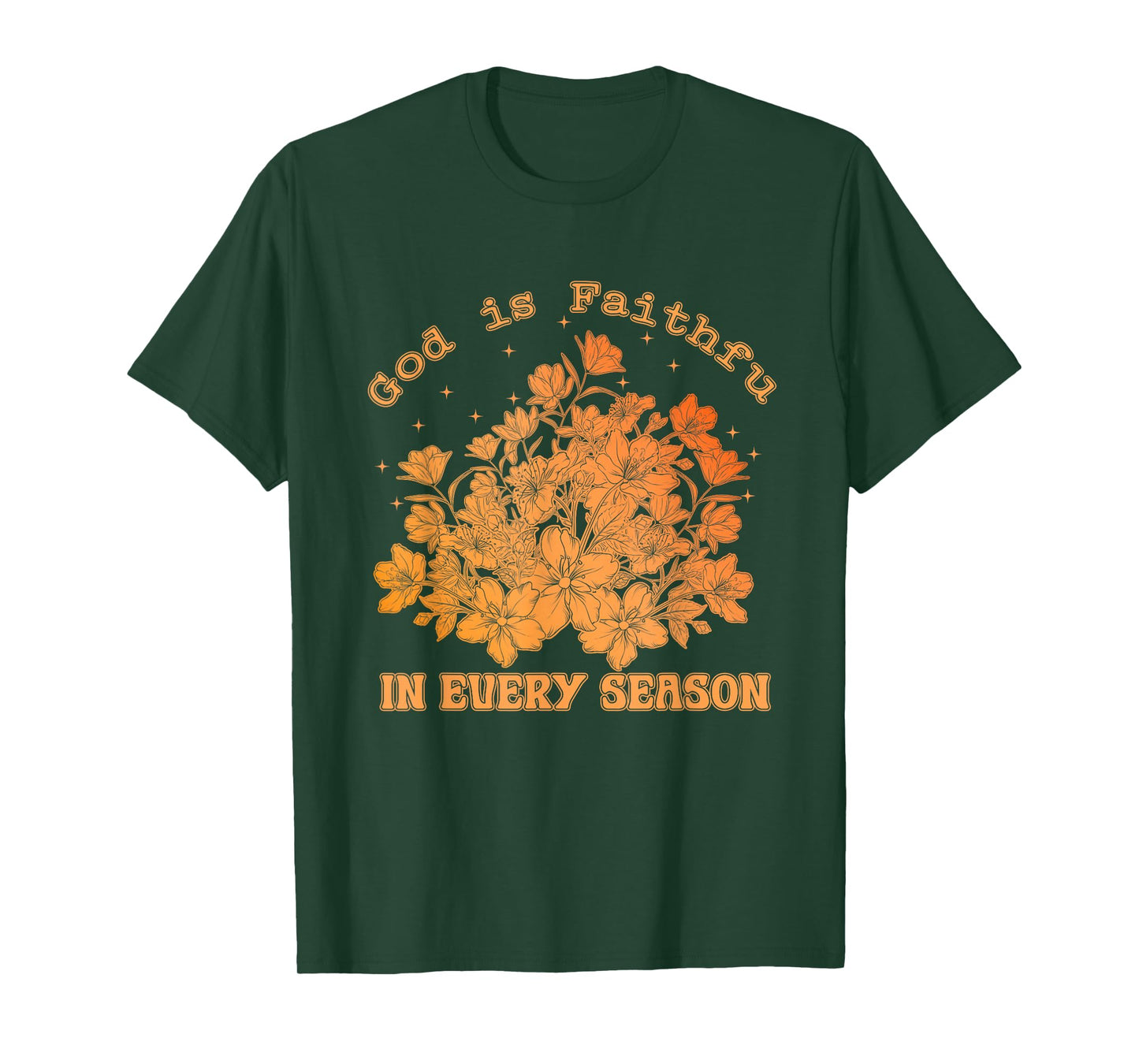 God is Faithful in Every Season, Retro Floral Fall Christian T-Shirt