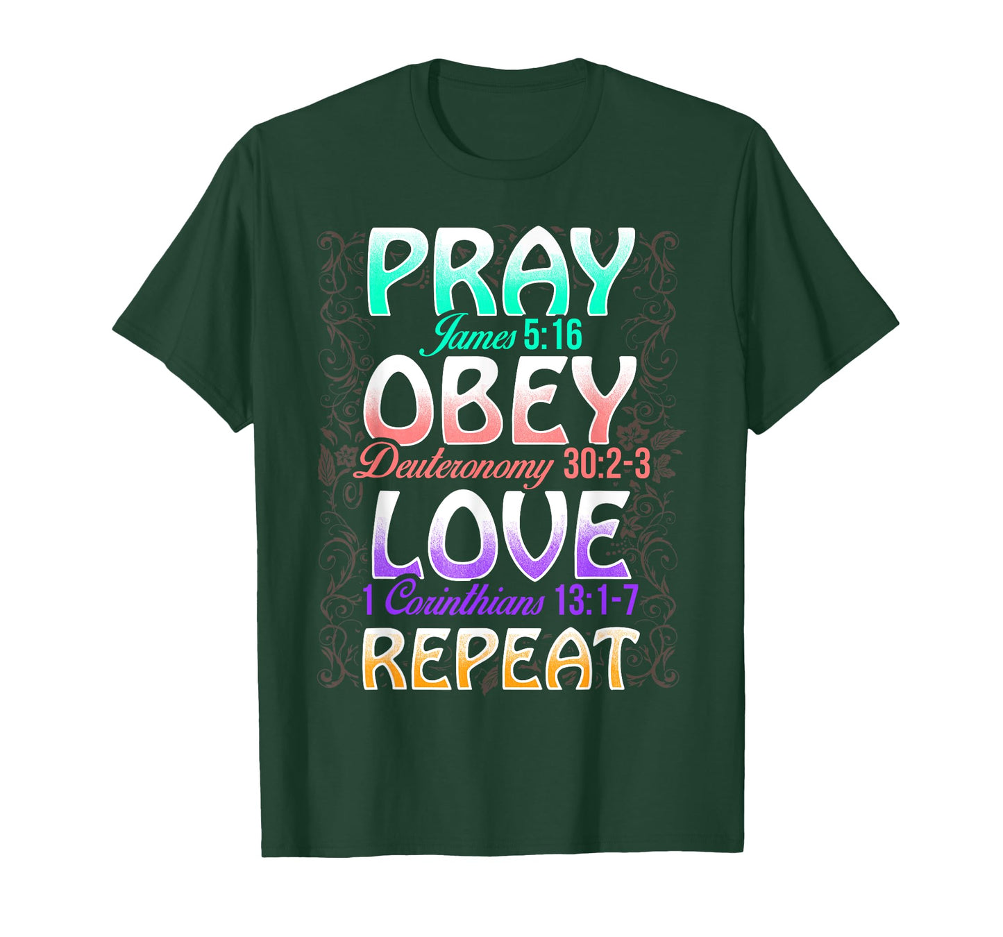 Pray Obey Love Repeat Cute Christian Bible Funny Graphic T-Shirt