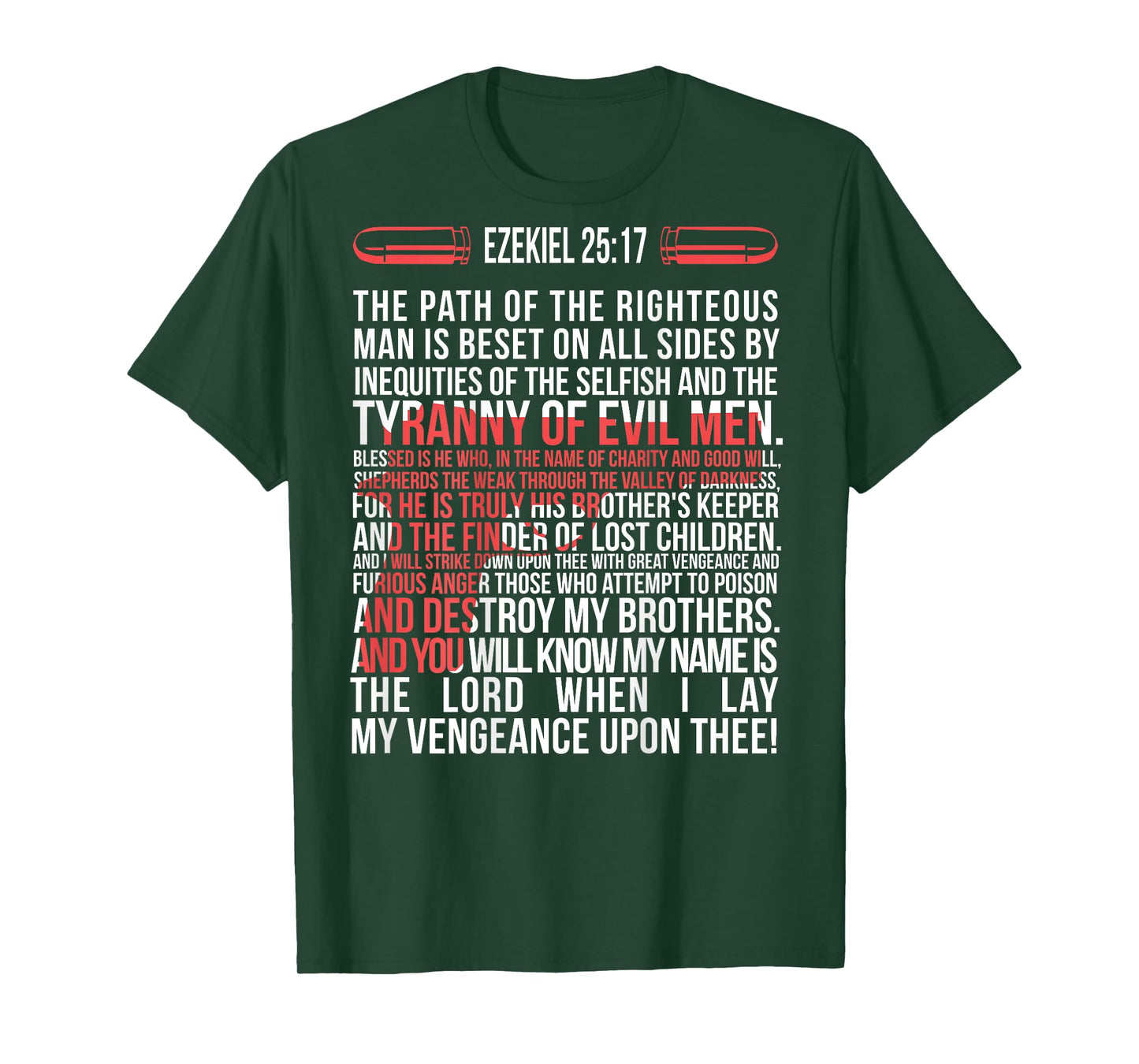 Ezekiel 25:17 - The Path of the righteous man is beset on T-Shirt