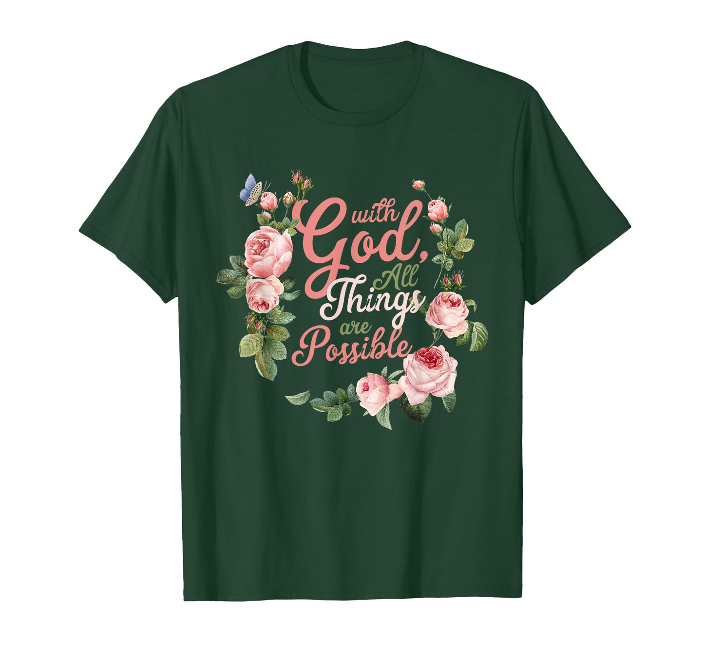 With God All Things Are Possible Prayer Bible Verse T-Shirt