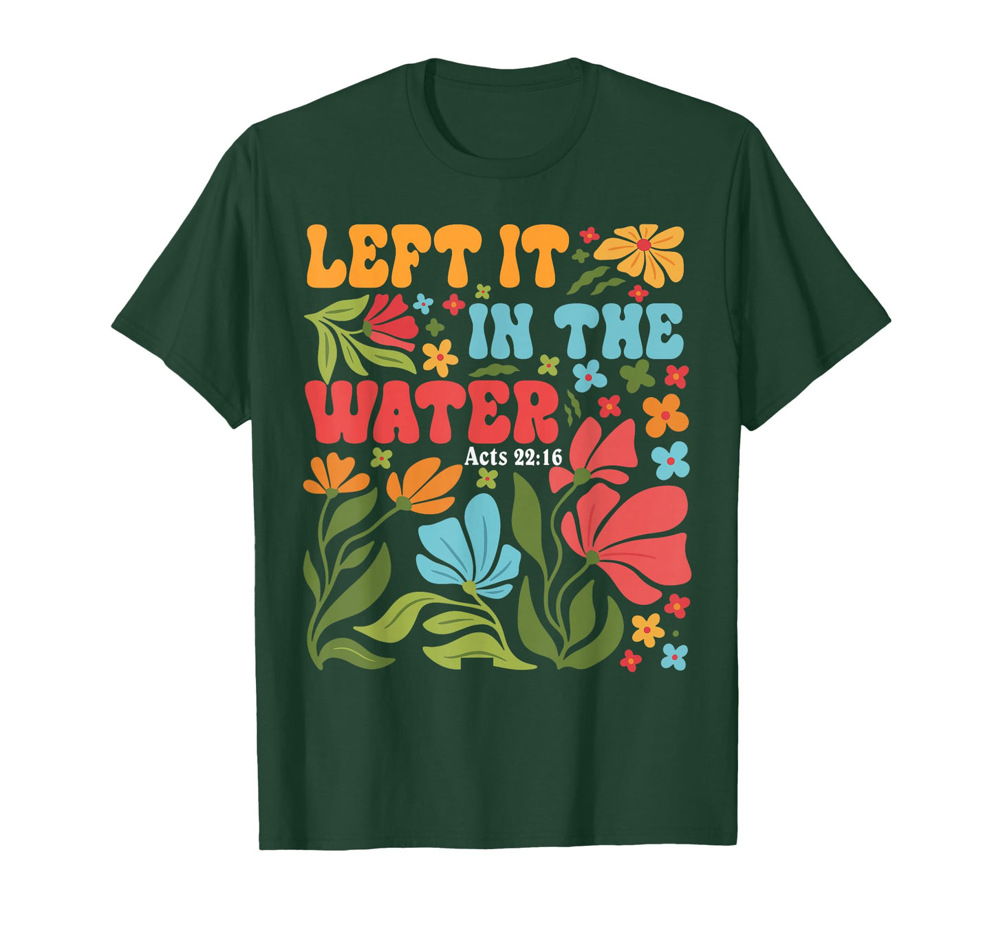 Jesus Left It in The Water Jesus Christian Cross God Faith T-Shirt