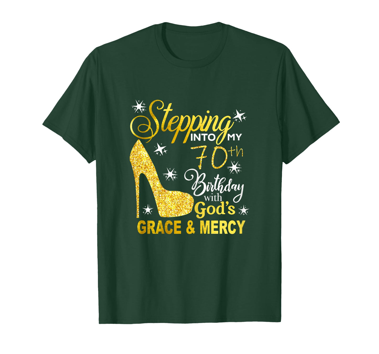 Stepping into my 70th birthday with god's grace and mercy T-Shirt