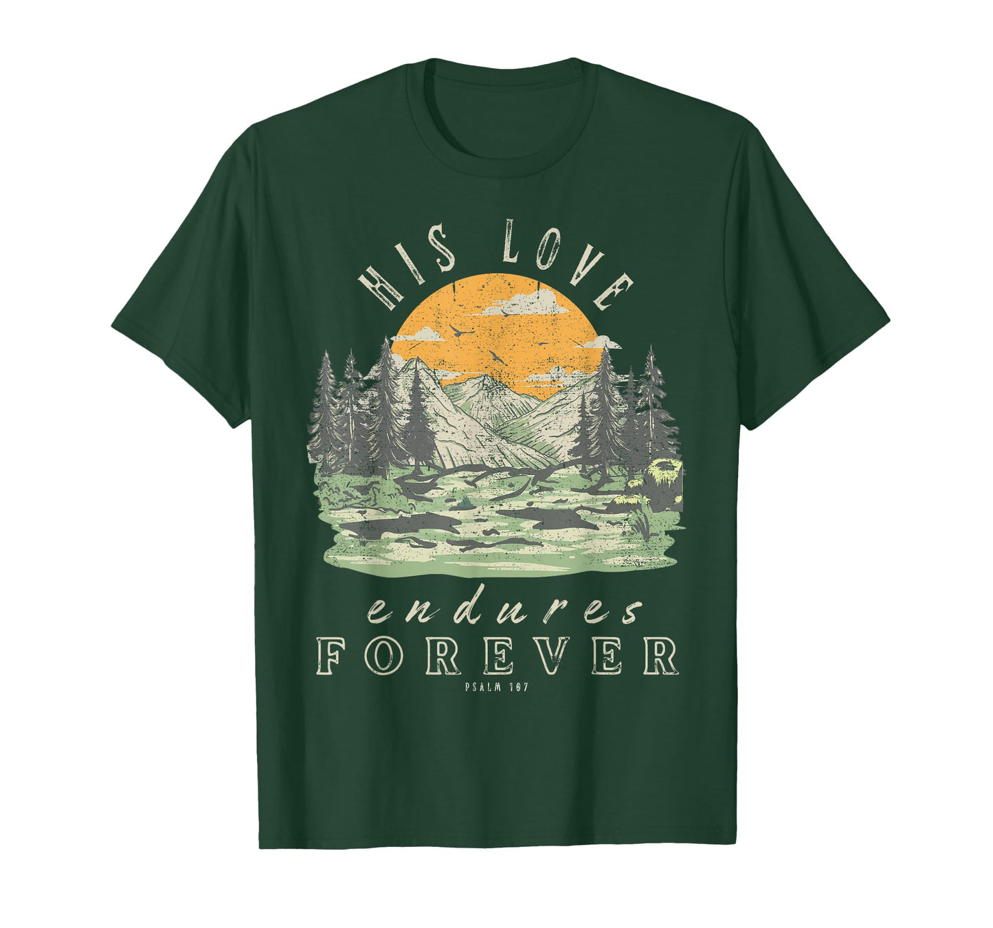 His Love Endures Forever Psalm 107 Boho Christian Bible T-Shirt