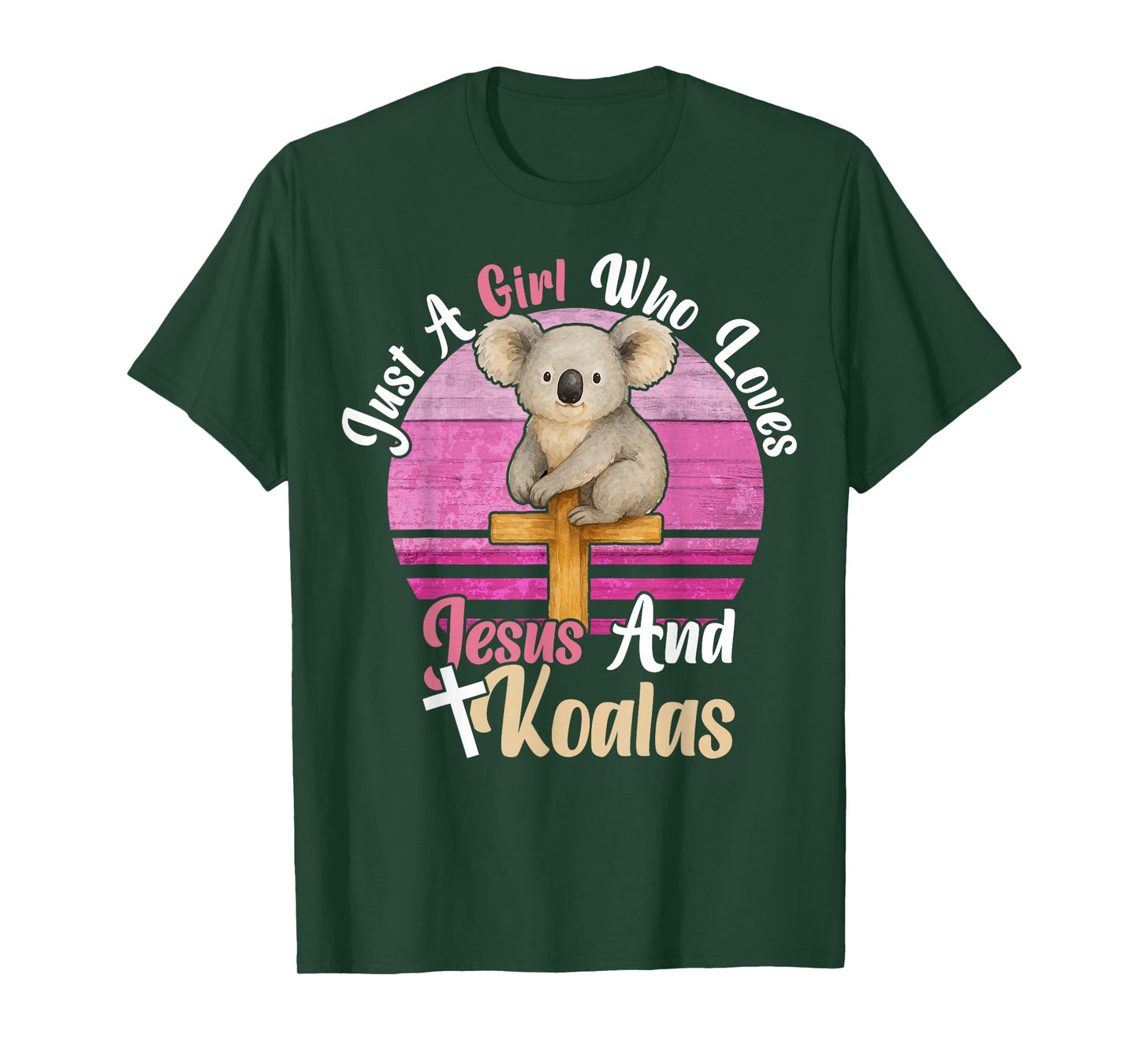 Just A Girl Who Loves Jesus And Koalas. Funny Jesus Koalas T-Shirt