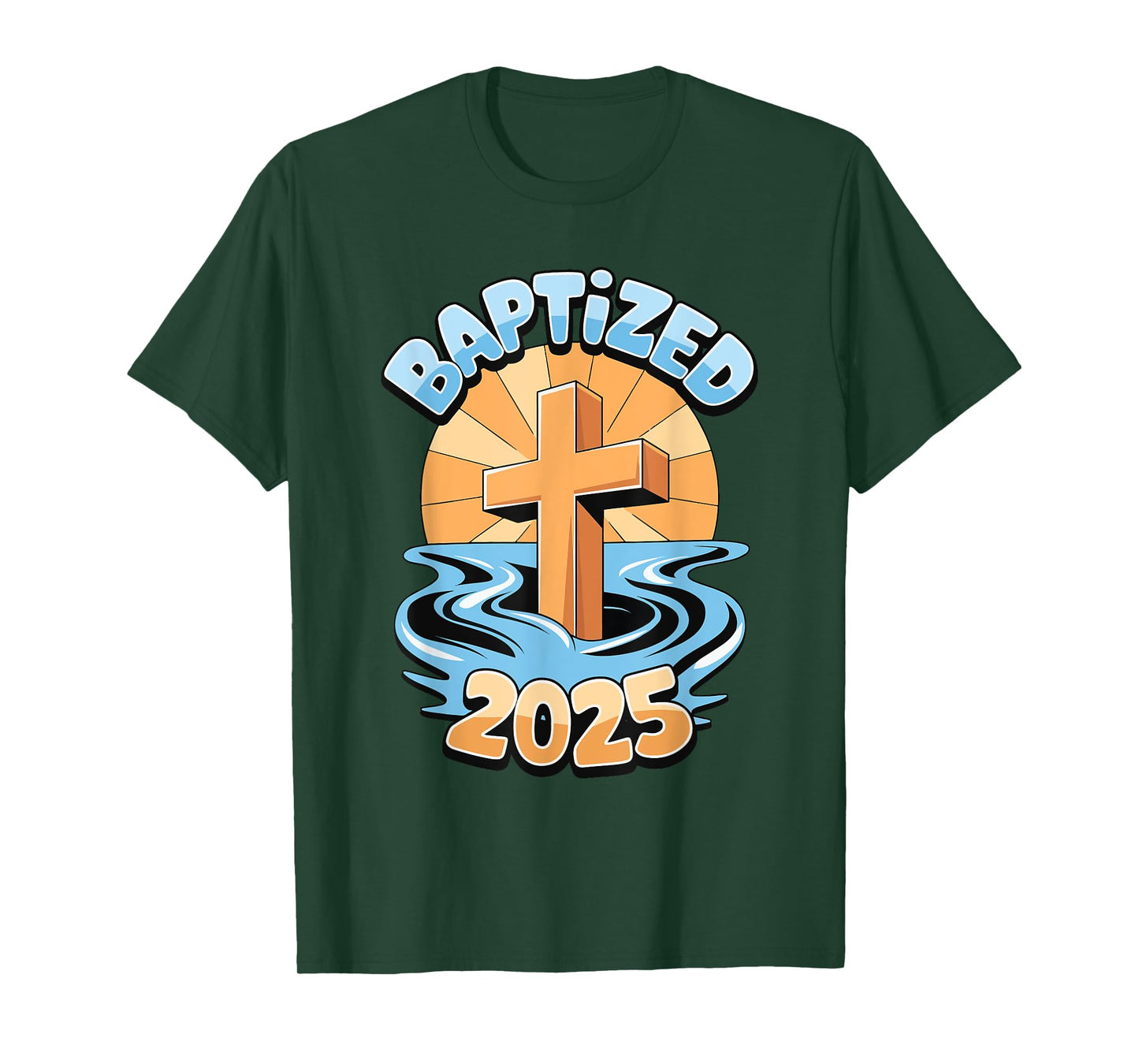 Baptized 2025 T-Shirt