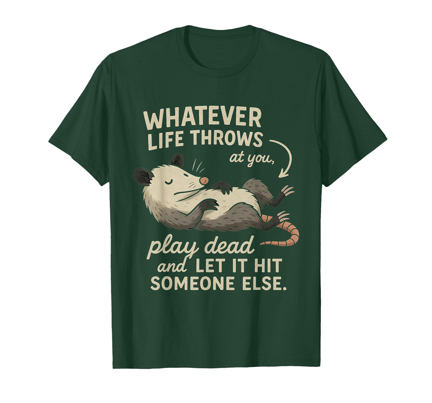 Funny Possum Quote for Opossum Lovers Graphic T-Shirt