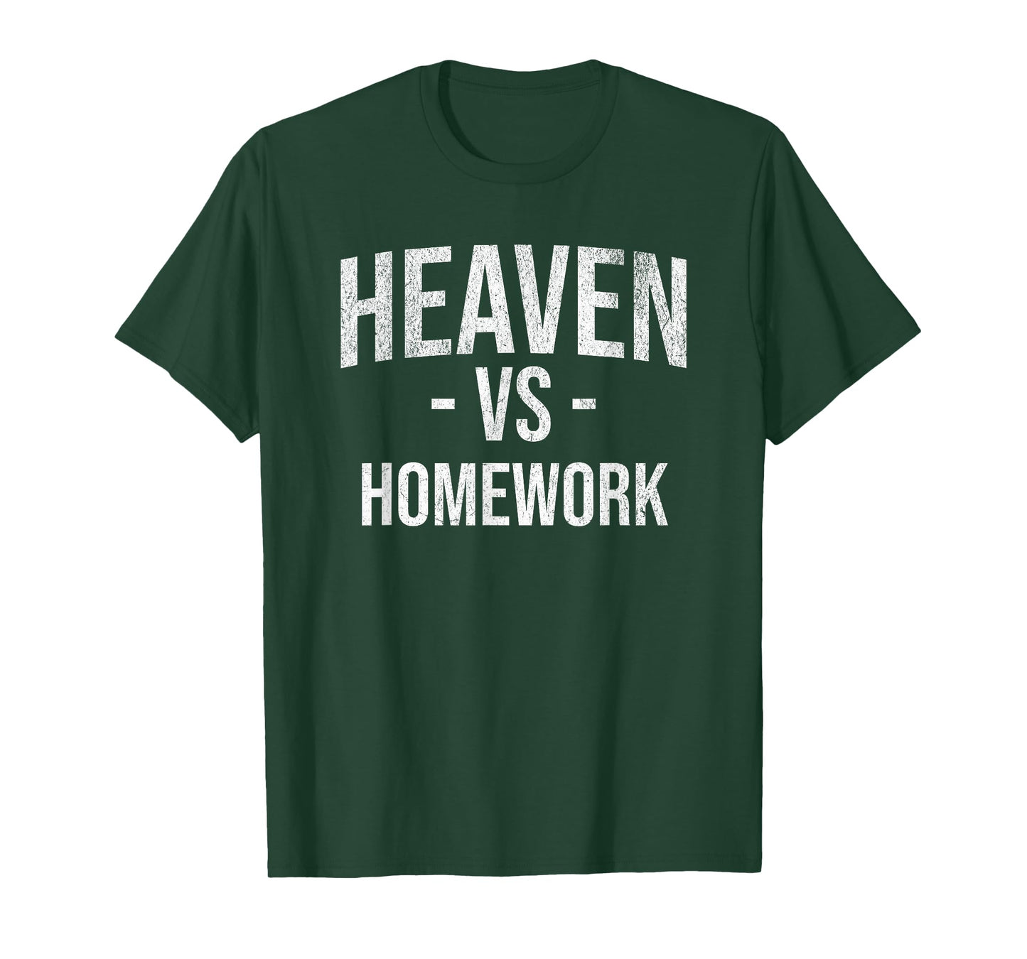 Heaven vs Homework Christian Catholic Mom Teacher Student T-Shirt