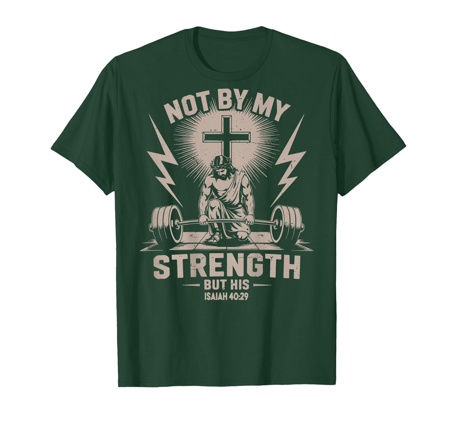 Not by My Strength But His Funny Christian Workout Gym Jesus T-Shirt