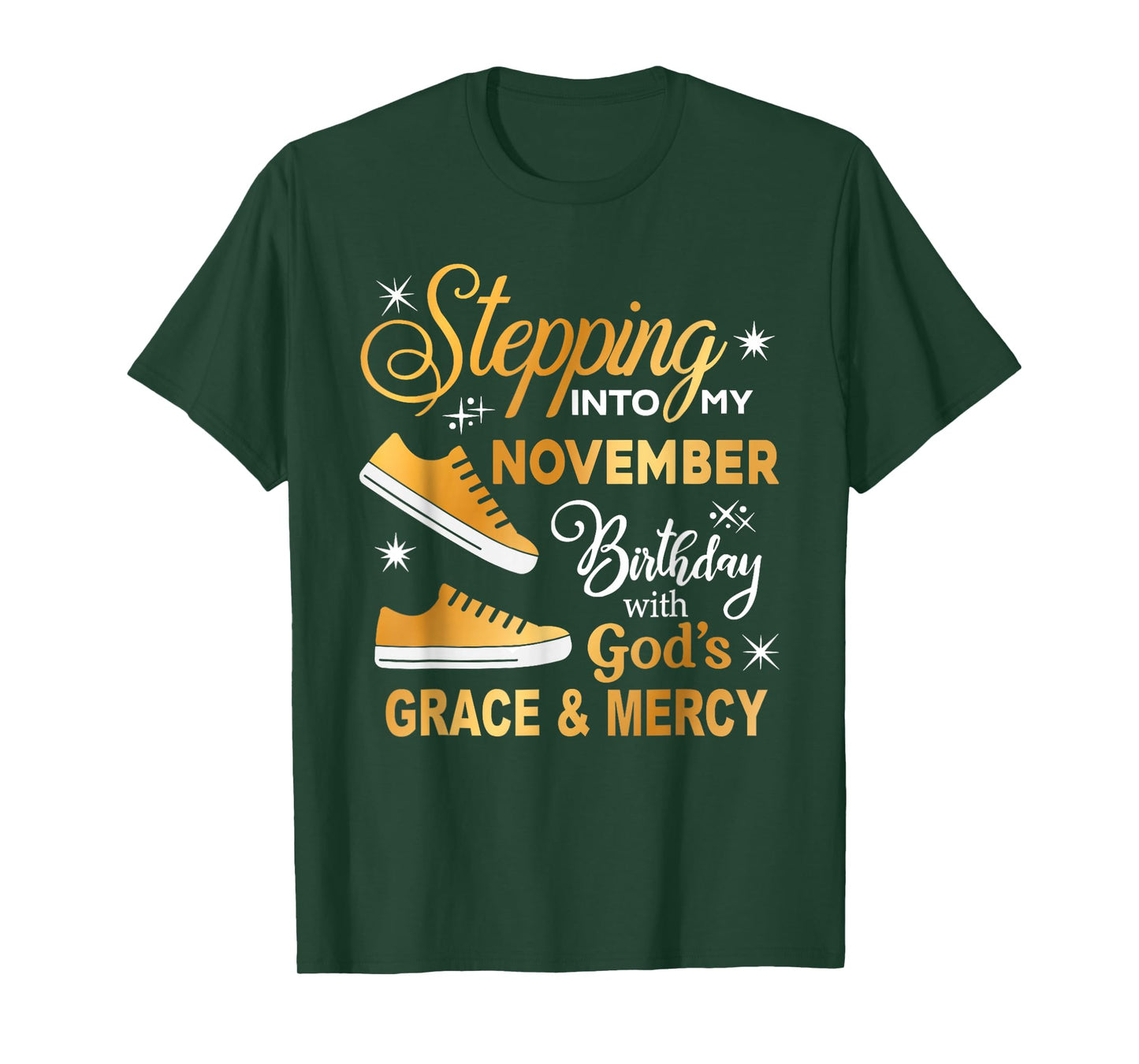 Stepping Into My November Birthday with God Grace Mercy T-Shirt