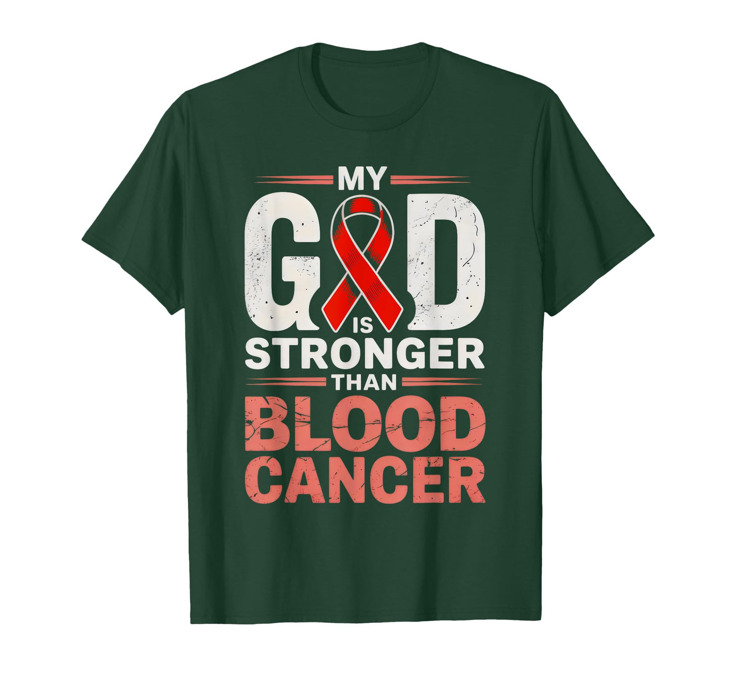 My God is Stronger Than Blood Cancer Religious T-Shirt