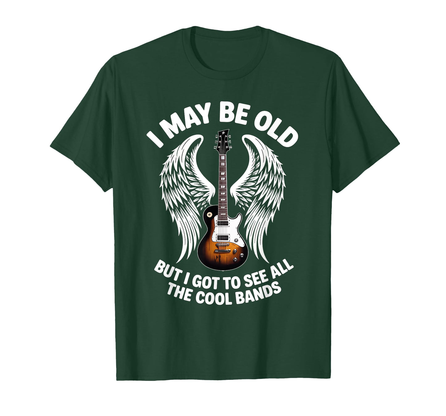 I May Be Old But I Got to See All The Cool Bands 80s Rock T-Shirt