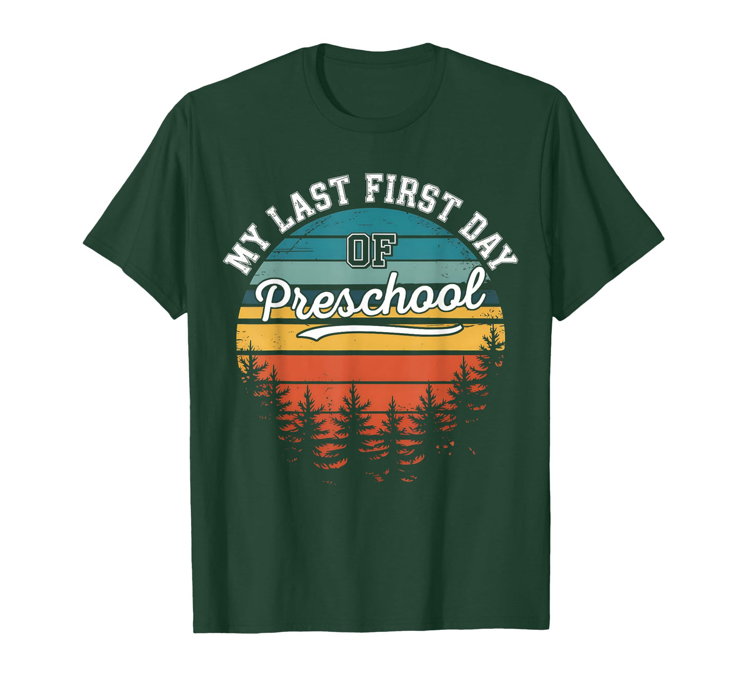 My Last First Day Of Preschool Funny Back To School T-Shirt
