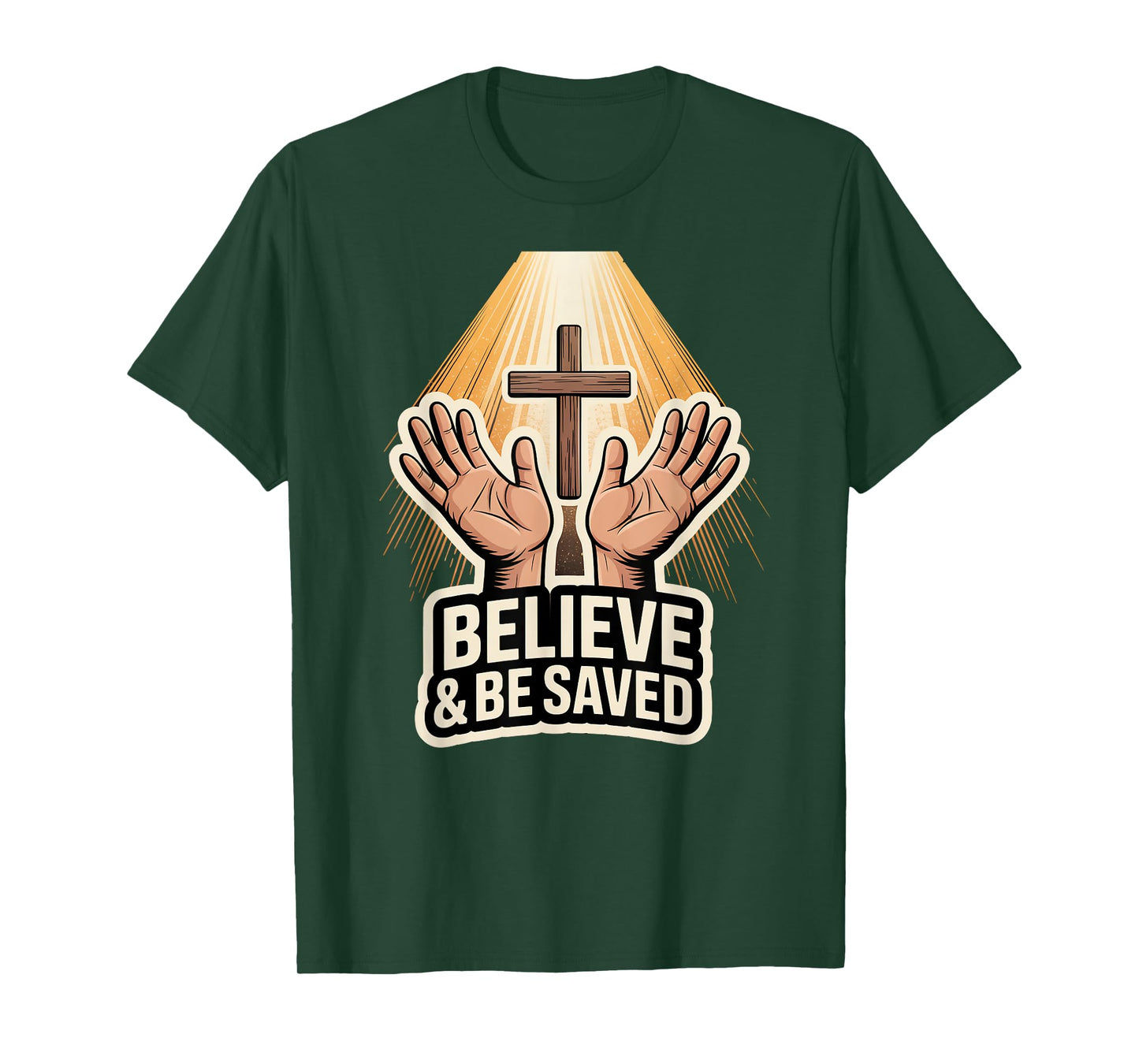 Believe and Be Saved T-Shirt
