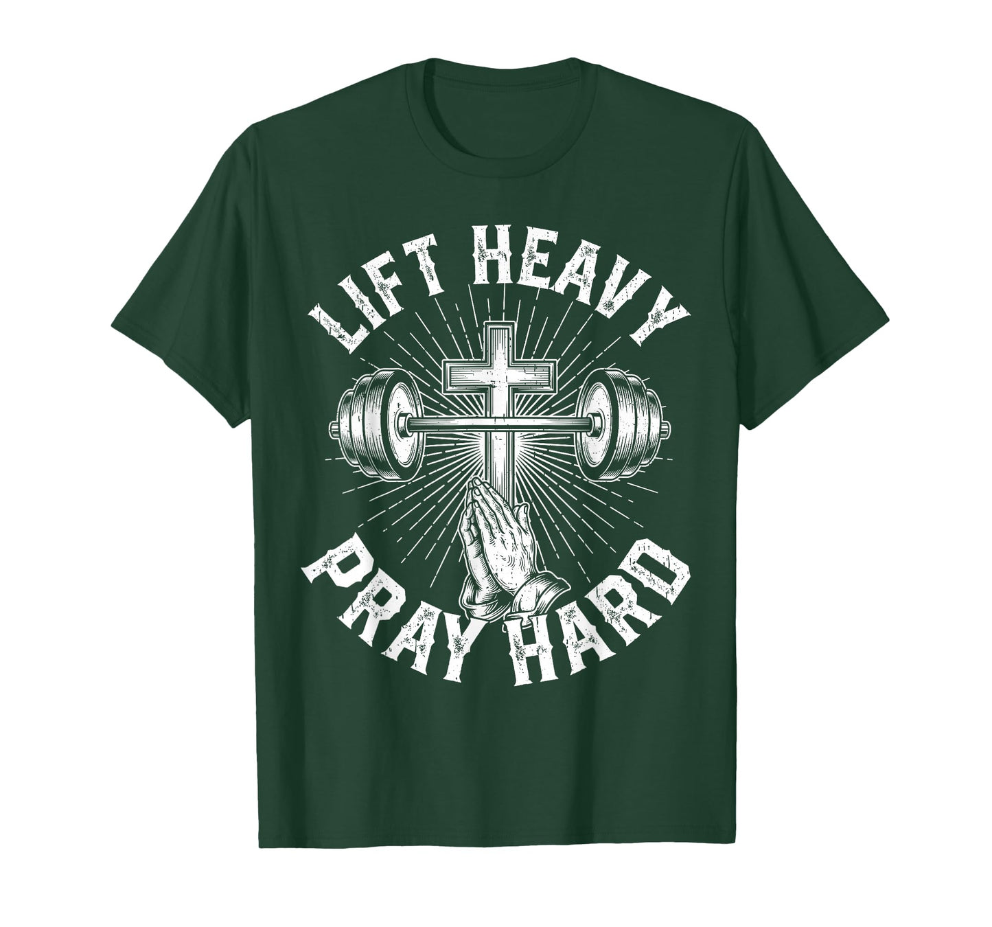 Lift Heavy Pray Hard Fitness Weighlifting Christian Faithful T-Shirt