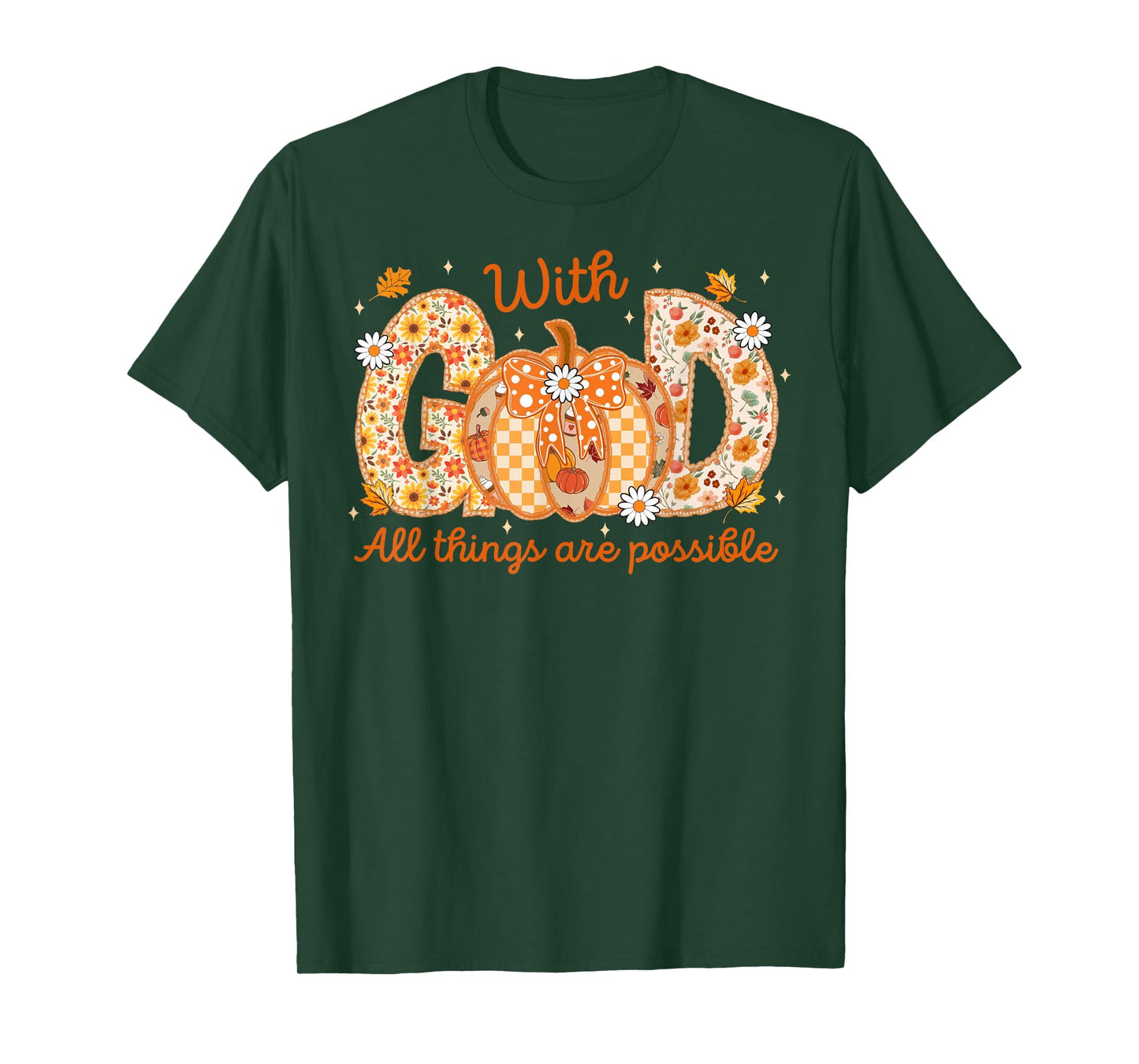 with God All Things are Possible Christian Fall Autumn T-Shirt