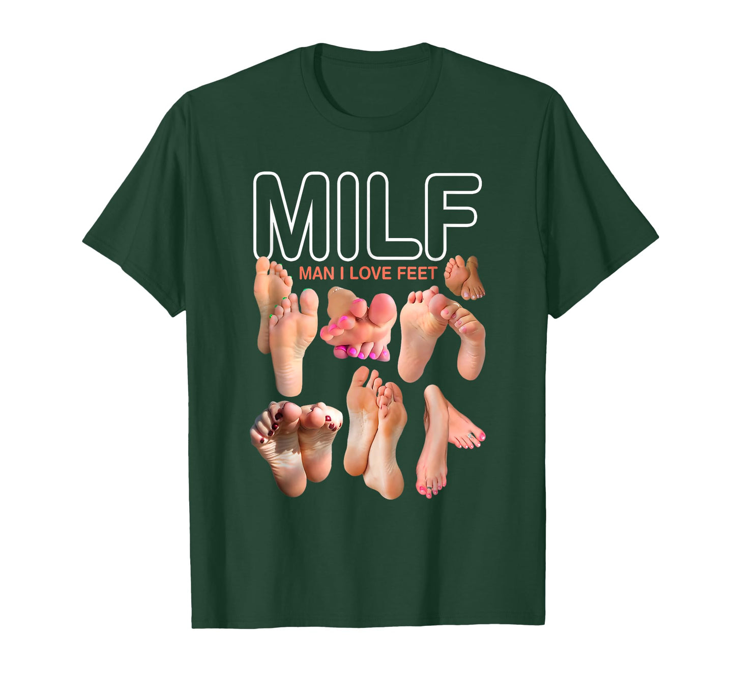 MILF Man I Love Feet Funny Sexy Inappropriate Saying Quote T-Shirt