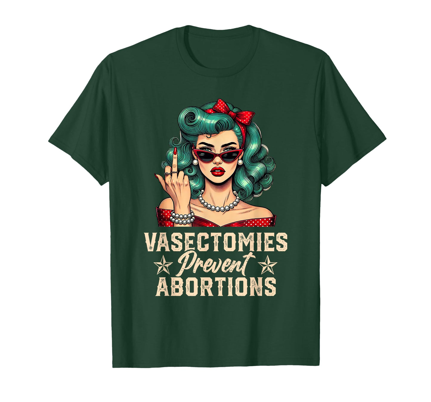 Vasectomies Prevent Abortions Vasectomy Funny Women T-Shirt