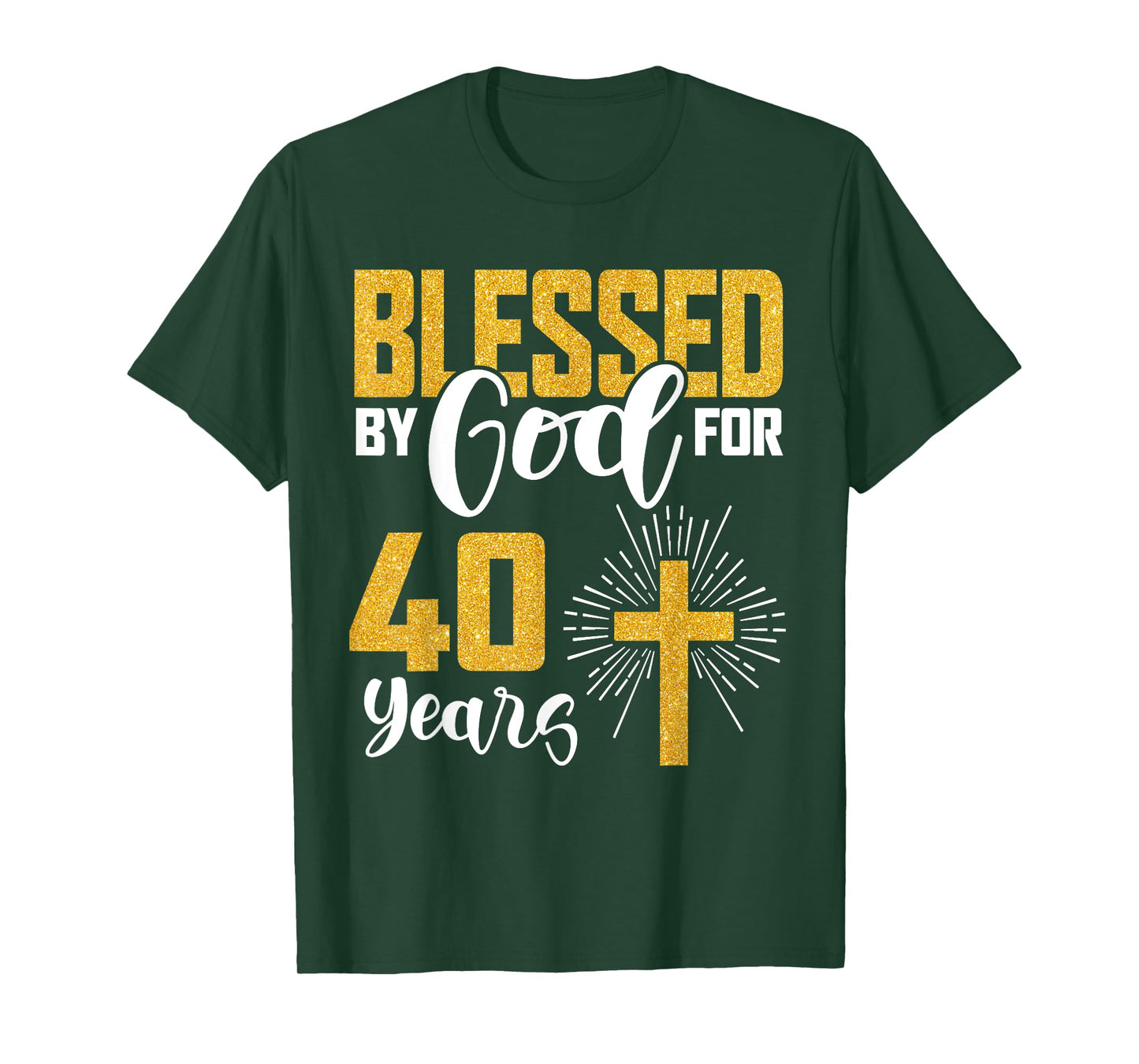 Blessed by God for 40 Years Old 40th Birthday B-Day Party T-Shirt