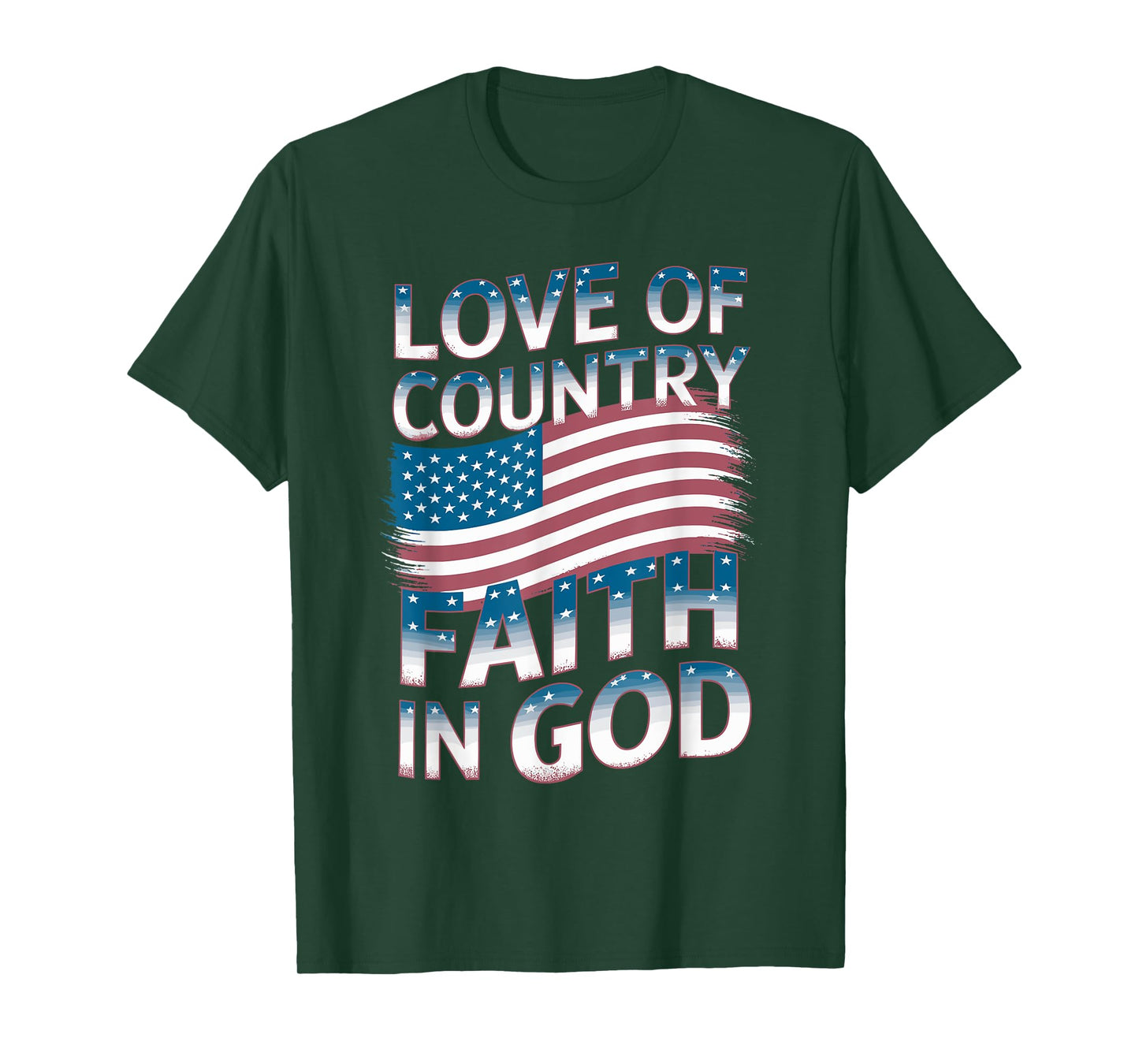Love Country Faith God 4th of July for Patriotic Christian T-Shirt