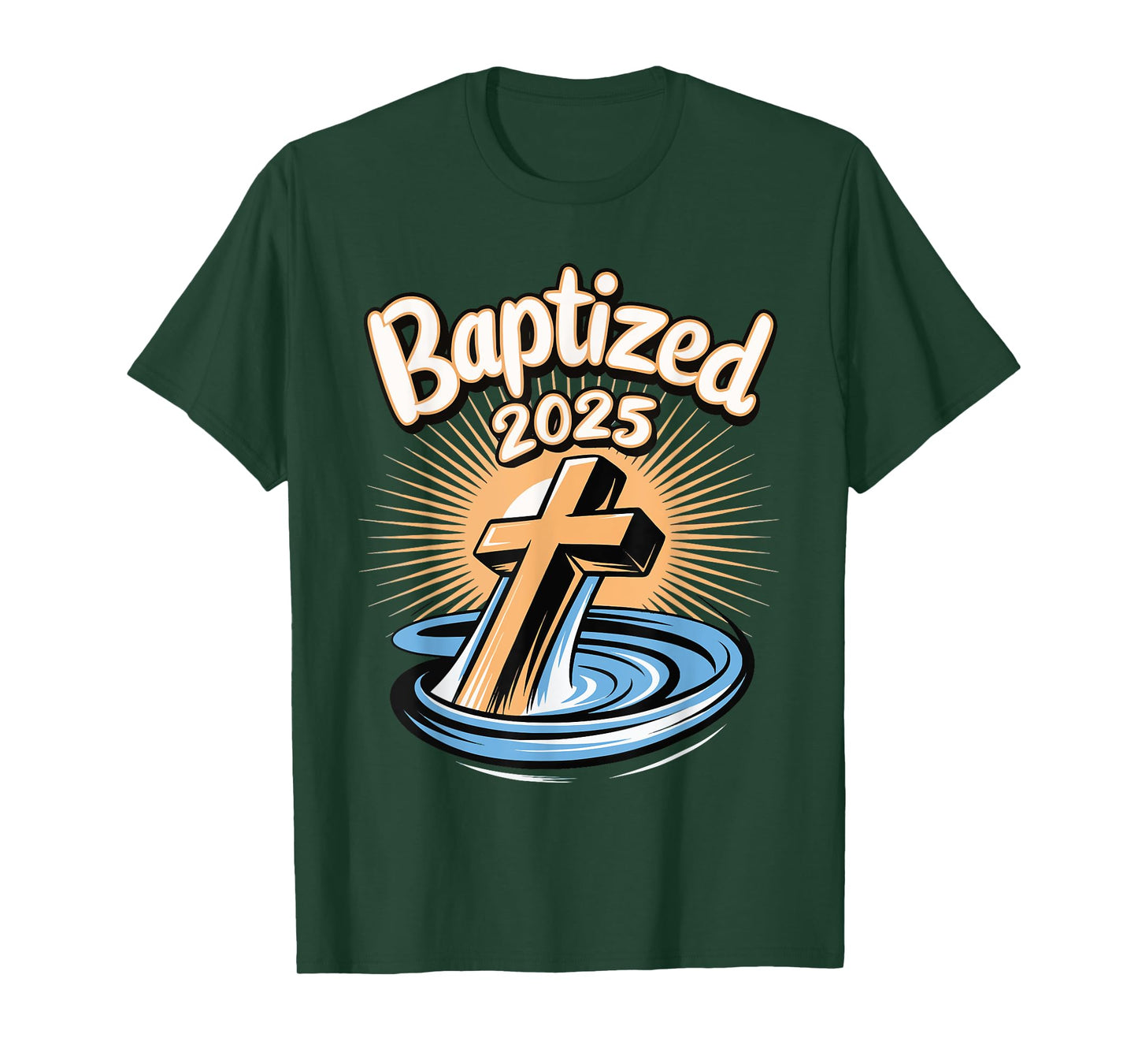 Baptized 2025 T-Shirt