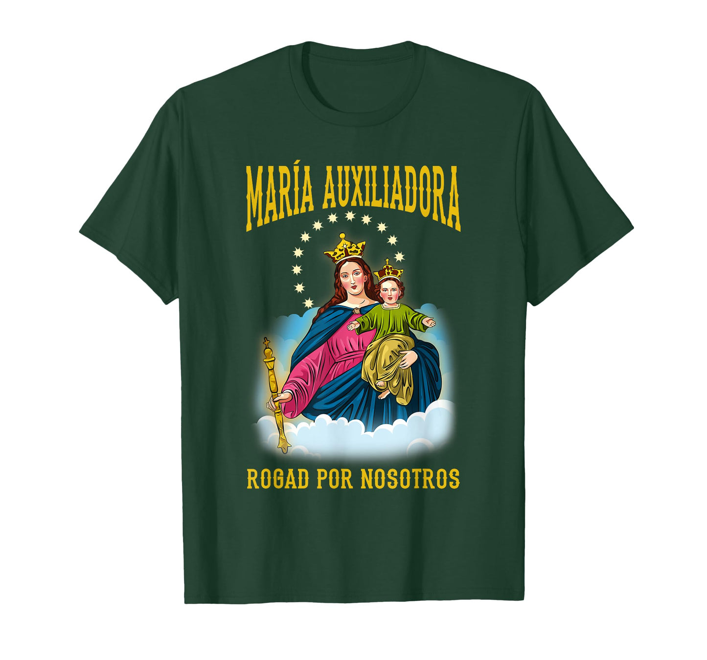 MARÍA AUXILIADORA ROGAD POR NOSOTROS. VIRGEN MARÍA T-Shirt