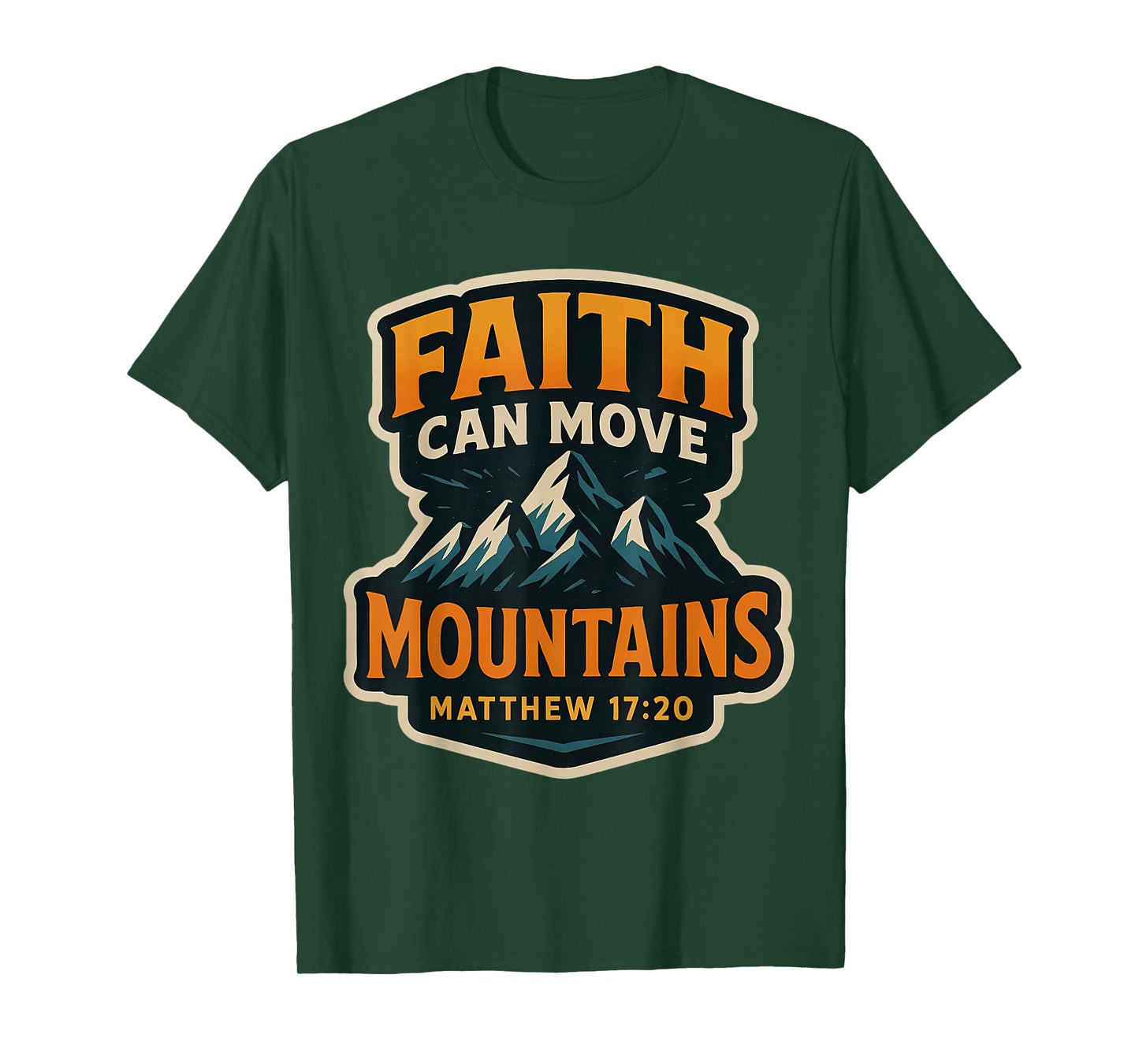 Faith Can Move Mountains Bible Verse Quote Christian Jesus T-Shirt