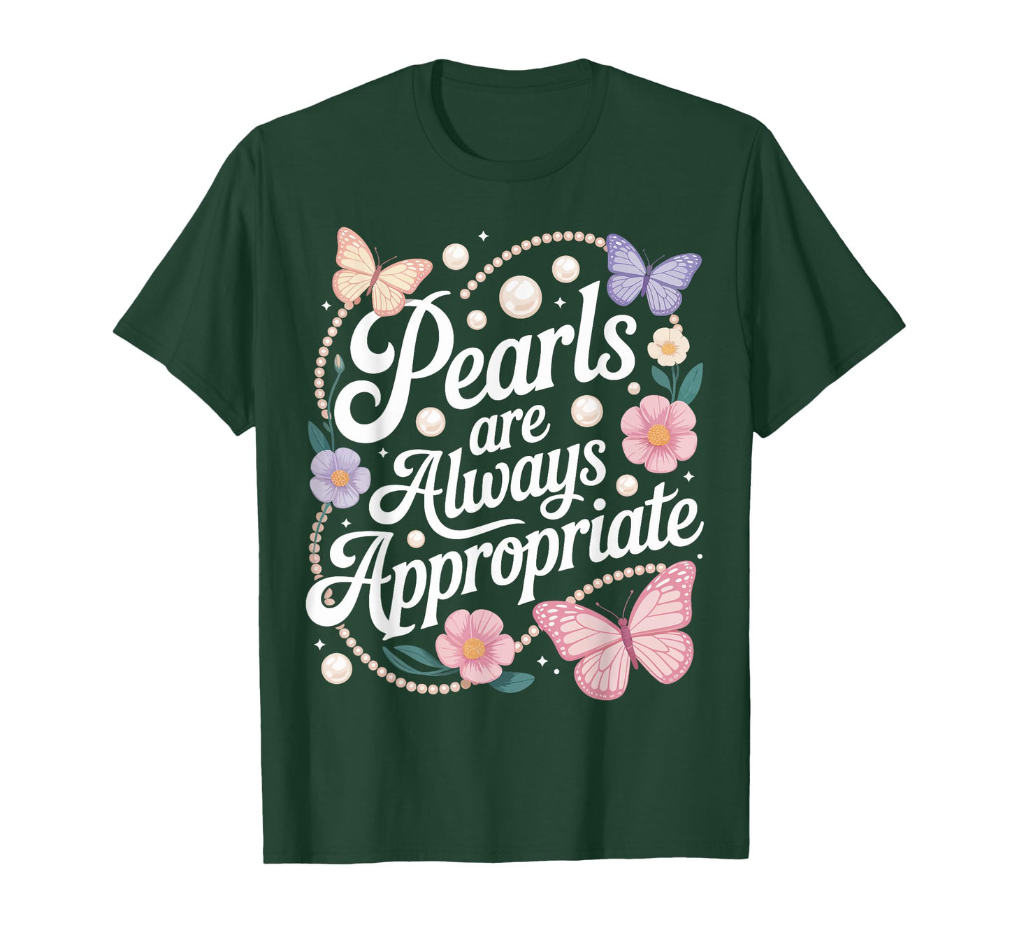Pearls are Always Appropriate Pearl Jewelry Jackie Kennedy T-Shirt