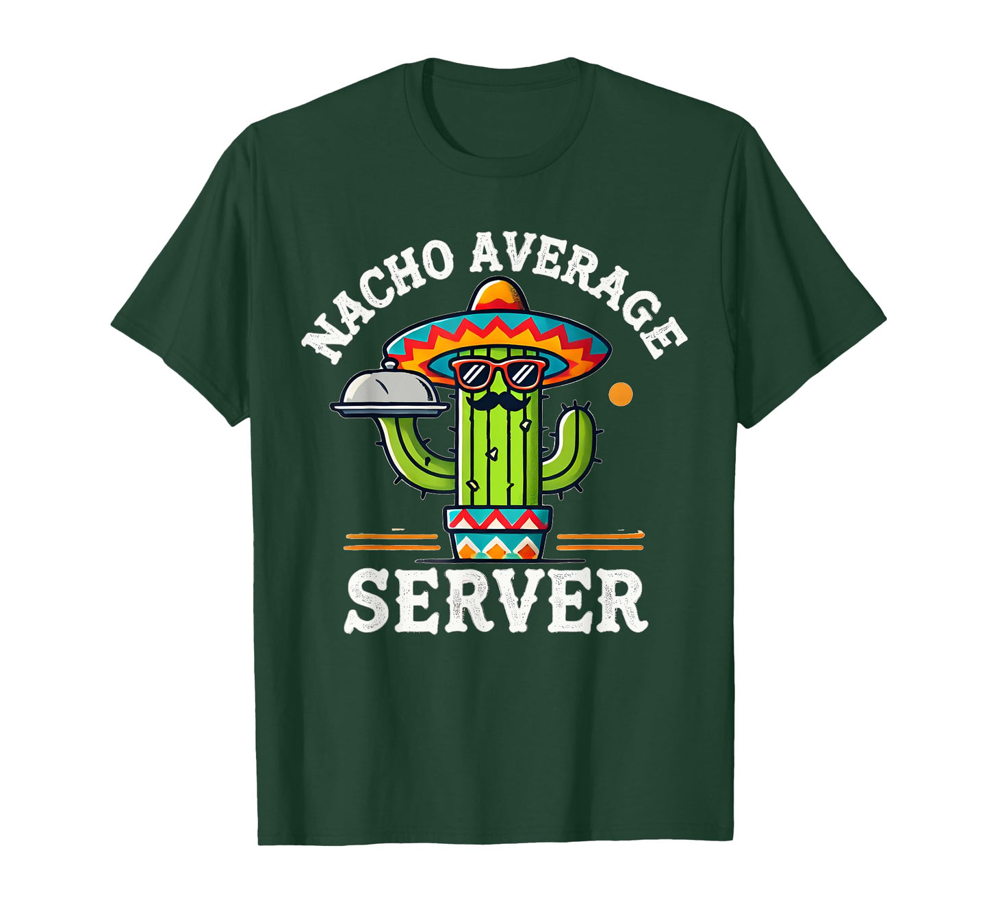 Nacho Average Server Cinco De Mayo Mexican Sombrero Mayo T-Shirt