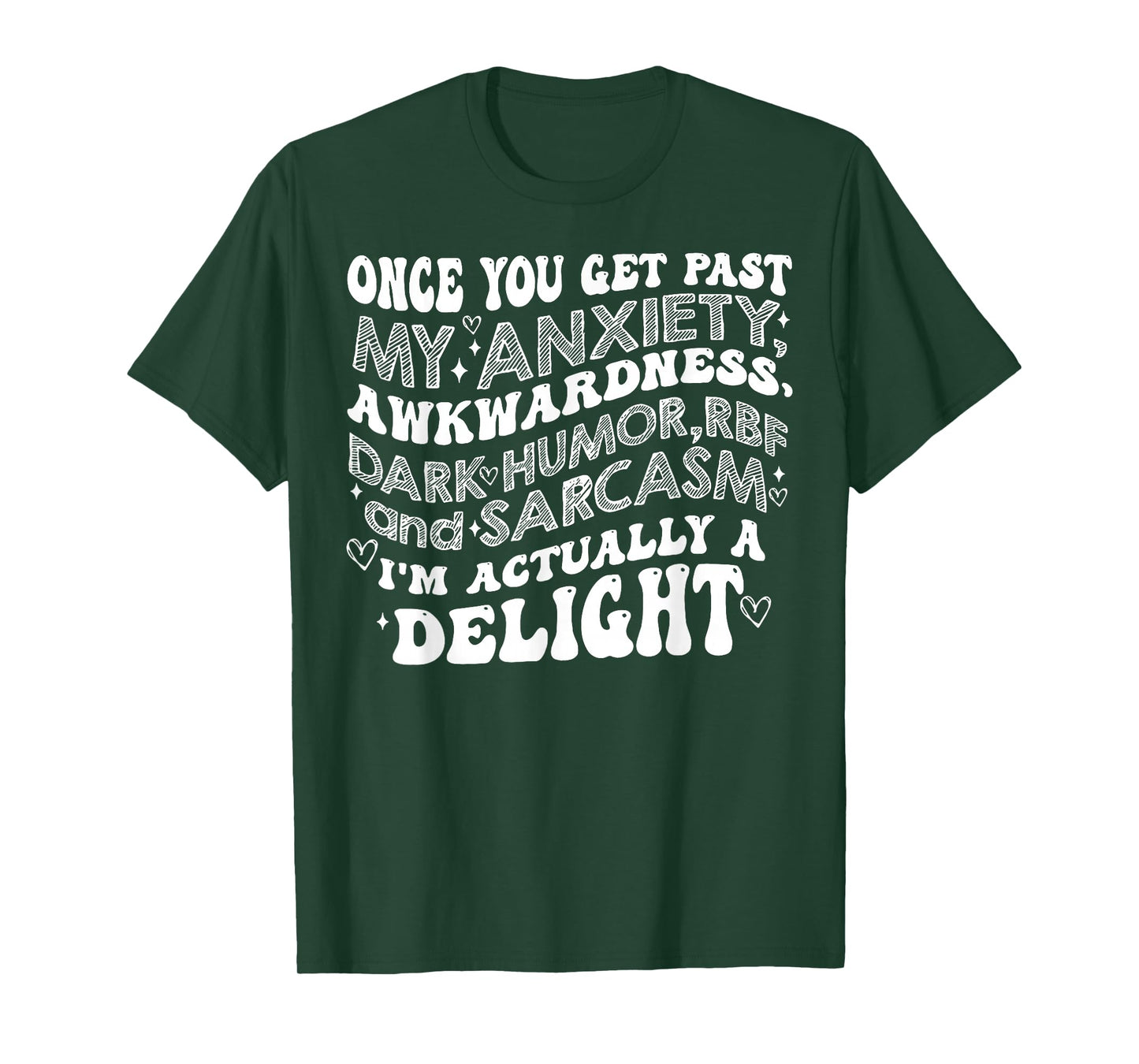 Once You Get Past My Anxiety Awkwardness Dark Humor RBF T-Shirt