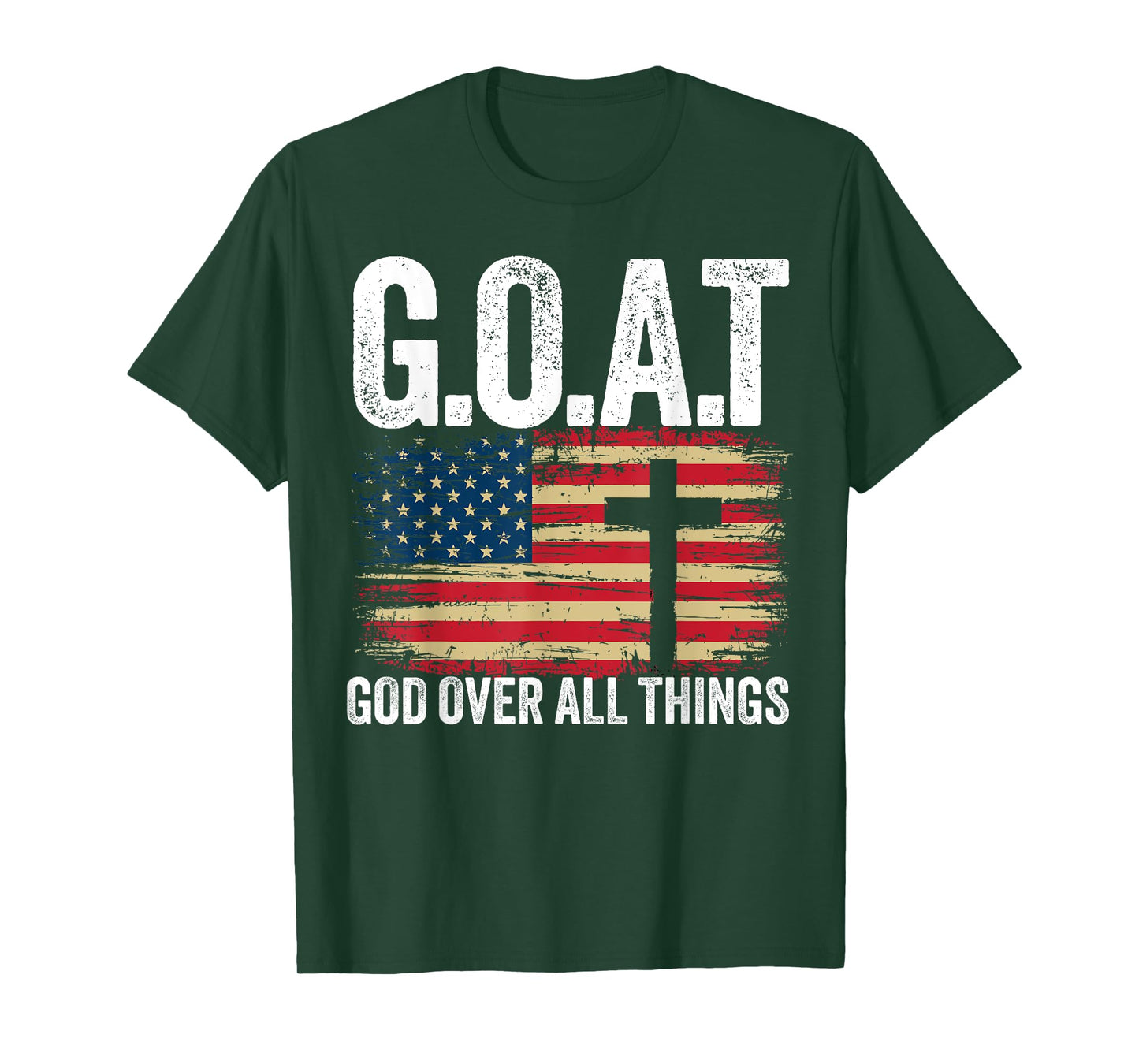 G.O.A.T God Over All Things American Faith Christian Jesus T-Shirt