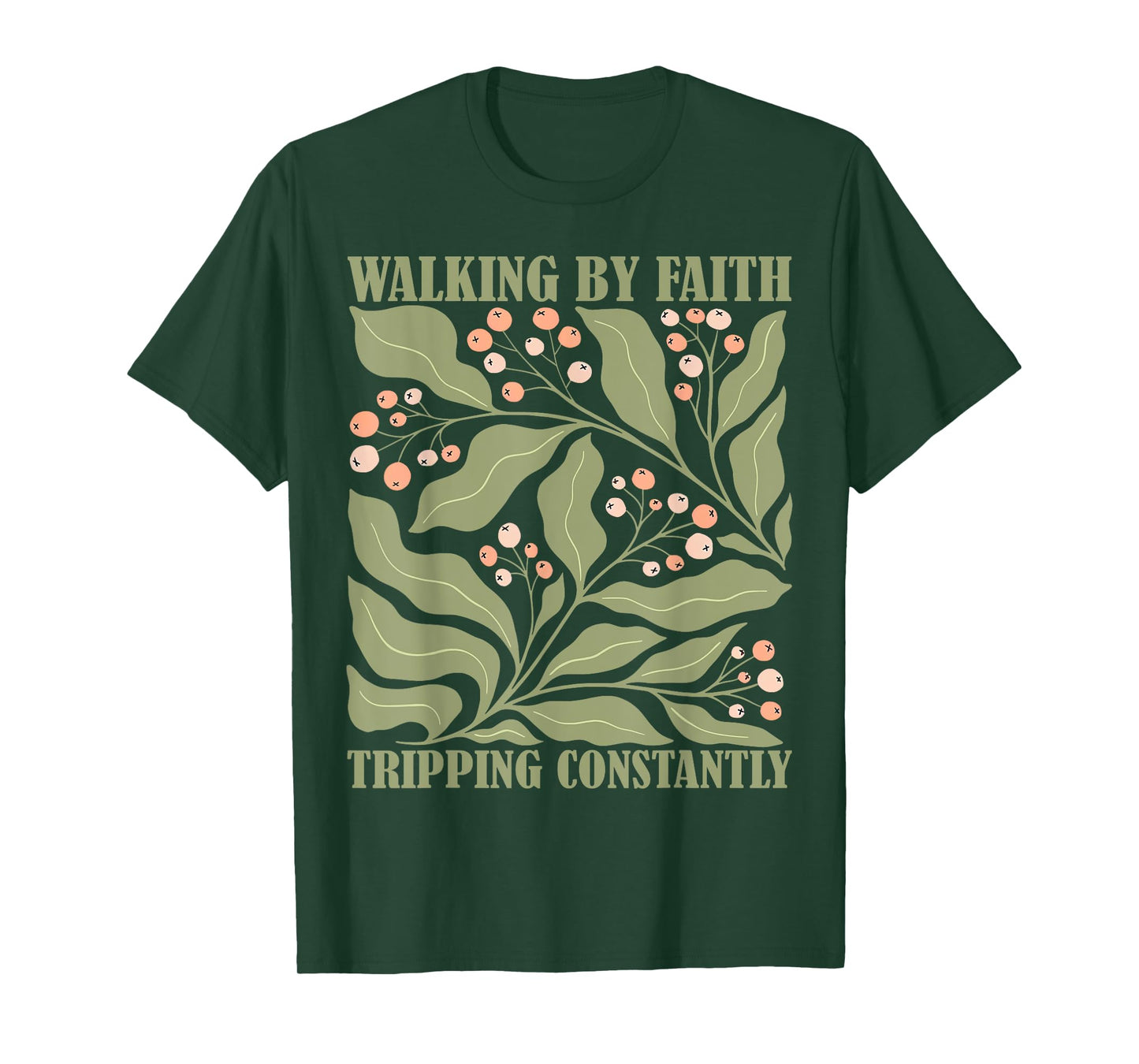 Floral Christian Walking By Faith Tripping Constantly Bible T-Shirt