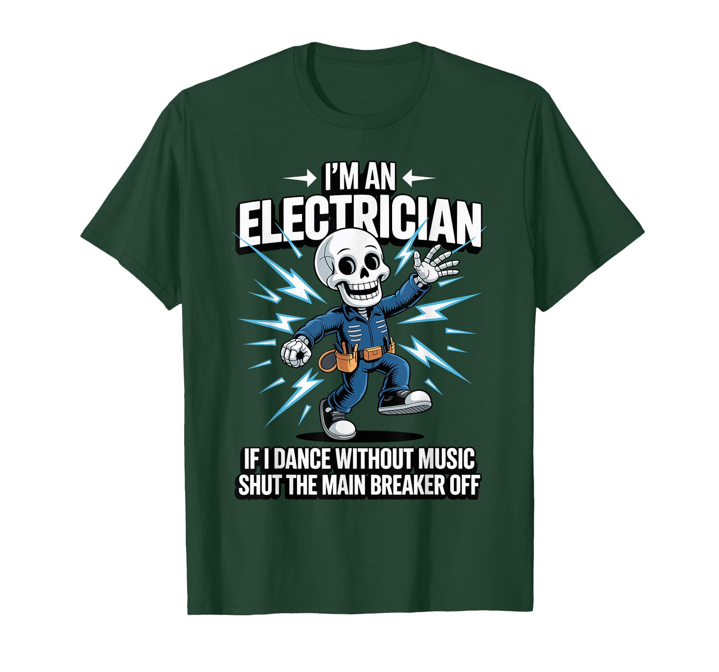 Electrician, For Men, I'm An Electrician, Funny Electrician T-Shirt