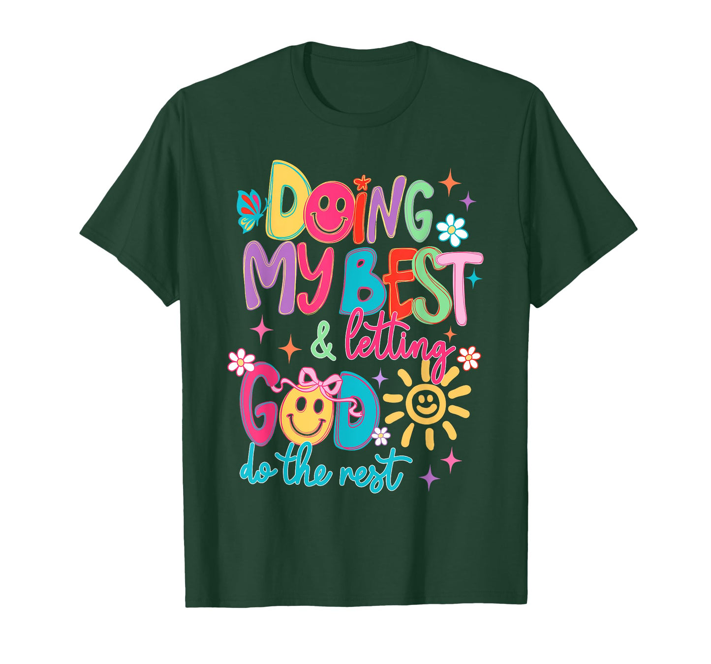 Doing My Best And Letting God Do The Rest Christian Faith T-Shirt