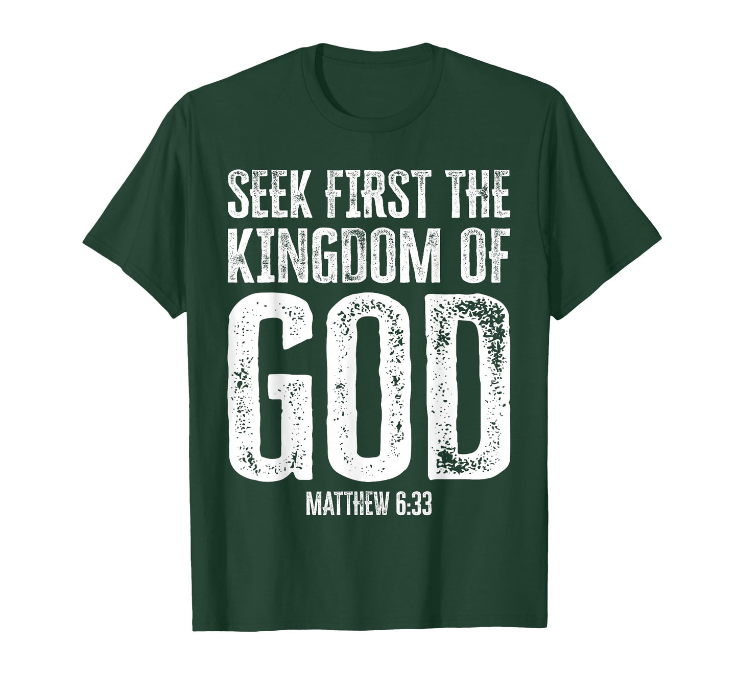 Bible Verse Seek First The Kingdom of GOD Christian T-Shirt