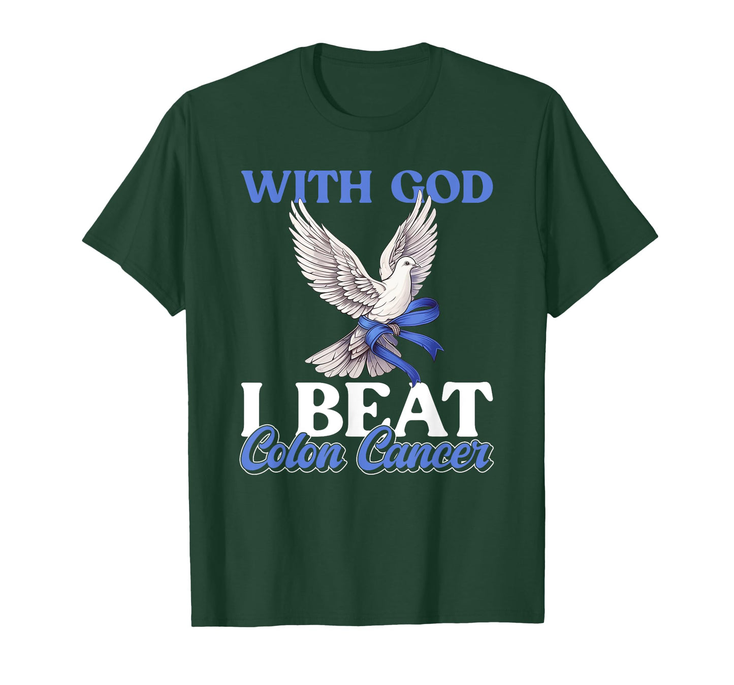 I Beat Colon Cancer - God Colon Cancer Awareness T-Shirt