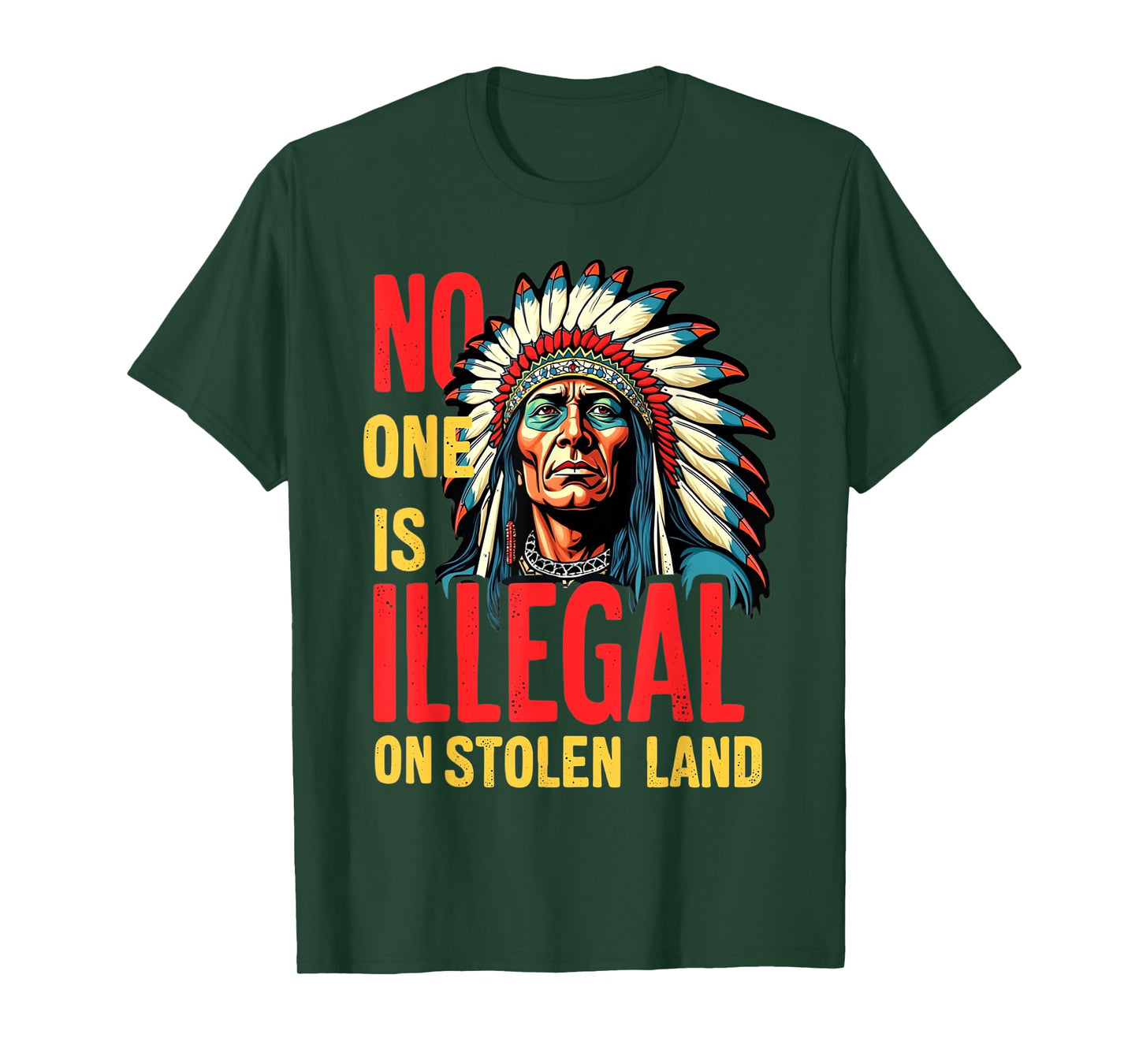 Native Americans No One Is Illegal on Stolen Land T-Shirt