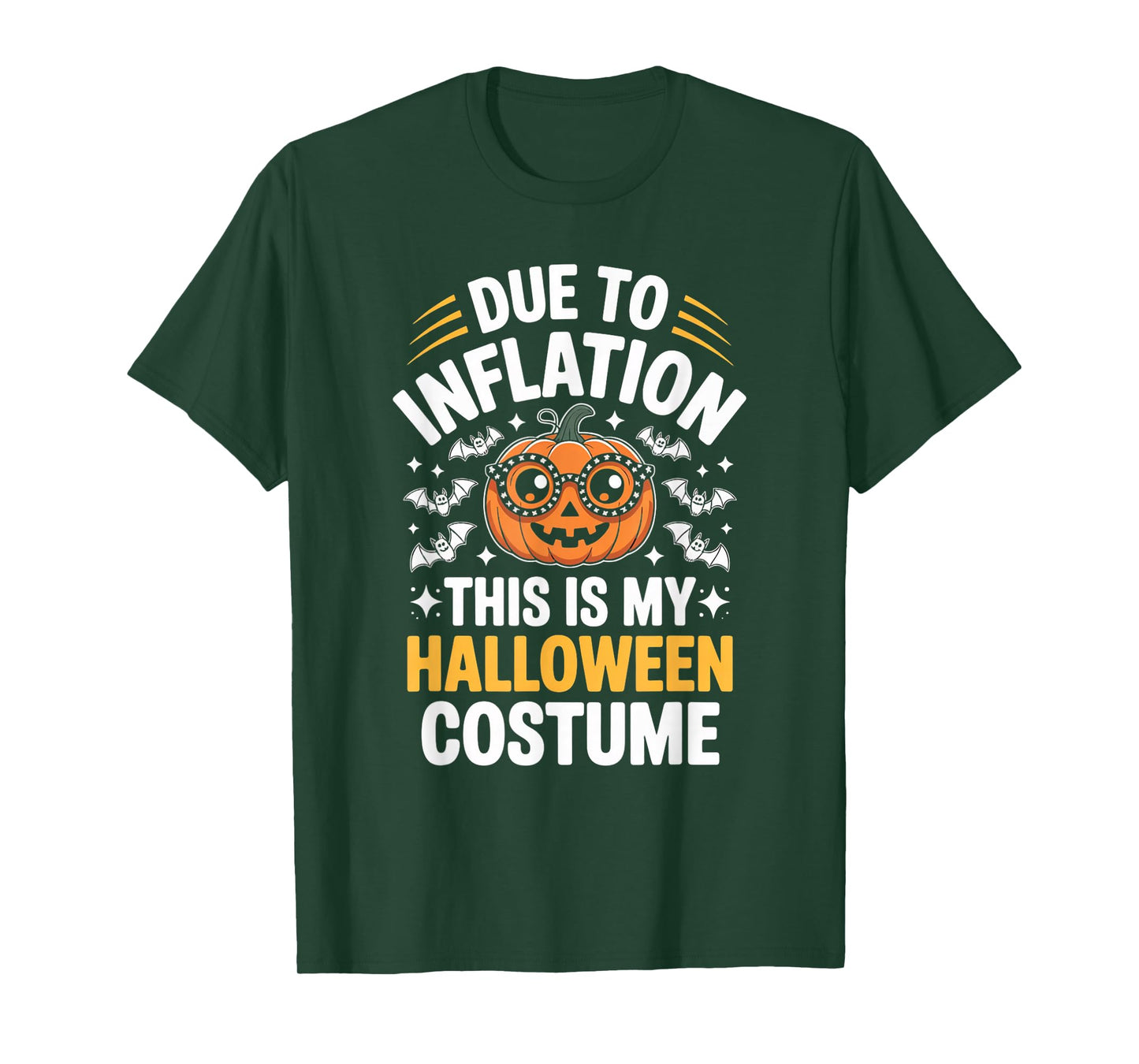 Due to Inflation Halloween Costume Funny Sarcastic Quote T-Shirt