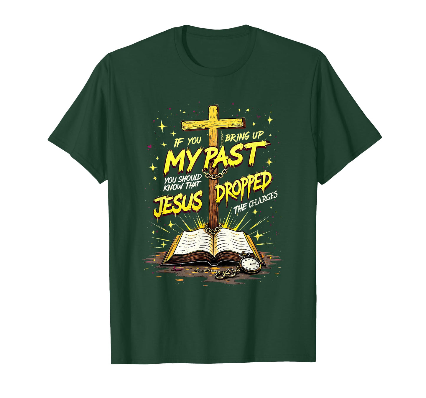 Jesus Dropped the Charges Christian Faith Design Apparel T-Shirt
