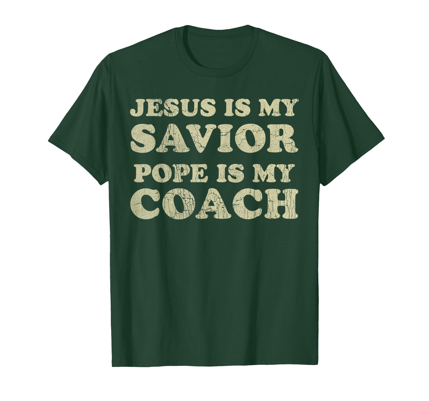 Vintage Jesus Is My Savior Pope Is My Coach Religious Quote T-Shirt