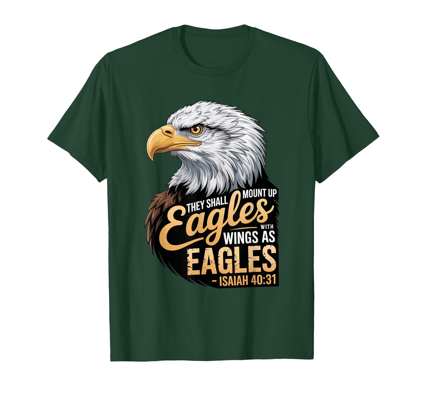 Mount Up Wings As Eagles Isaiah 40:31 Christian Bible Verse T-Shirt