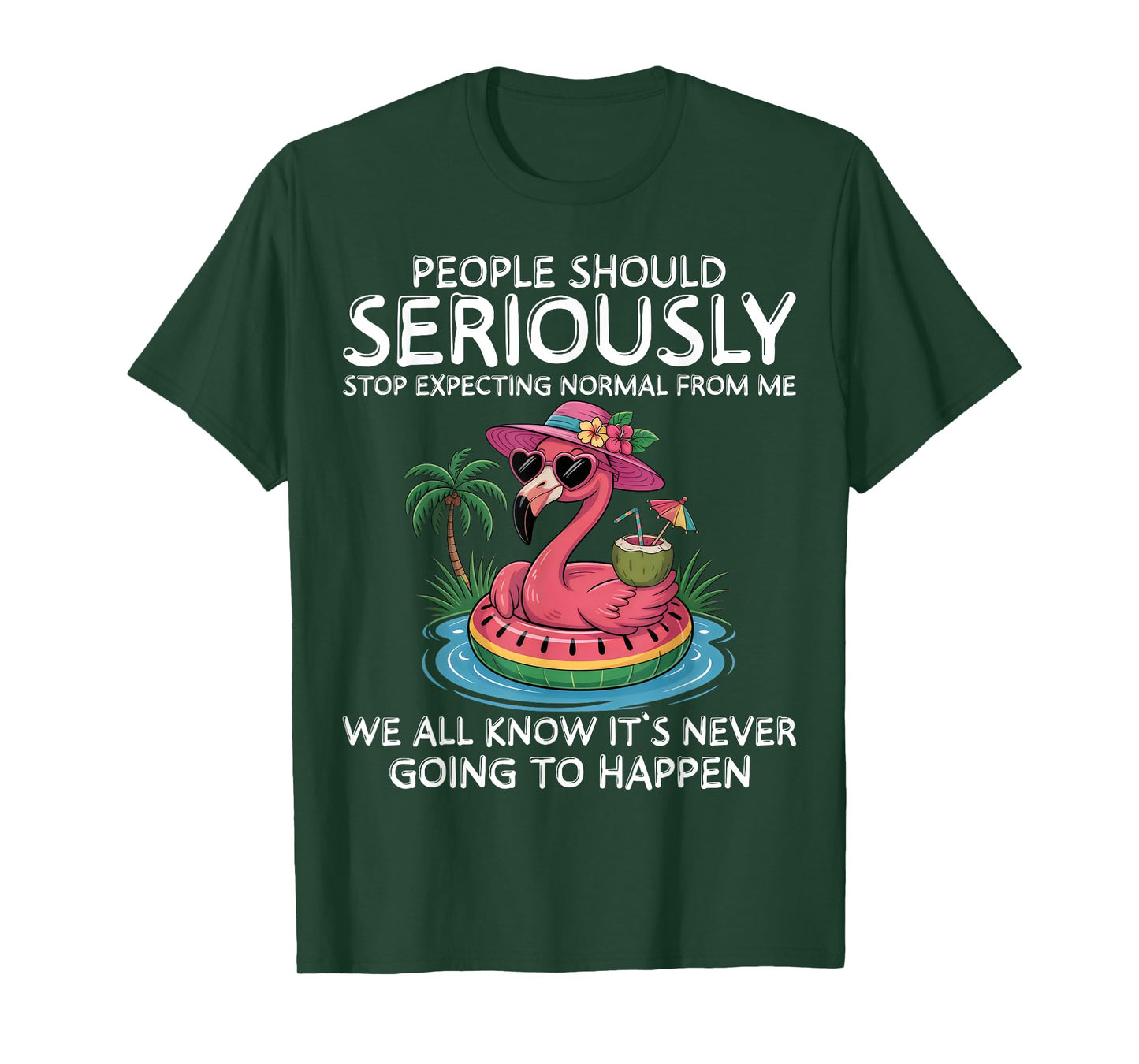 People Should Stop Expecting Normal From Me Funny Flamingo T-Shirt