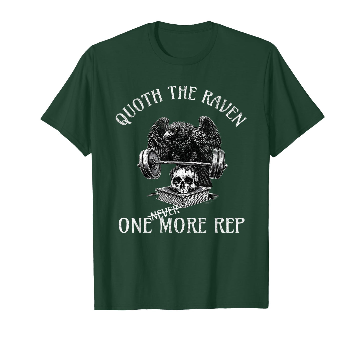 Quoth The Raven One More Rep Funny Gothic Workout Tee T-Shirt