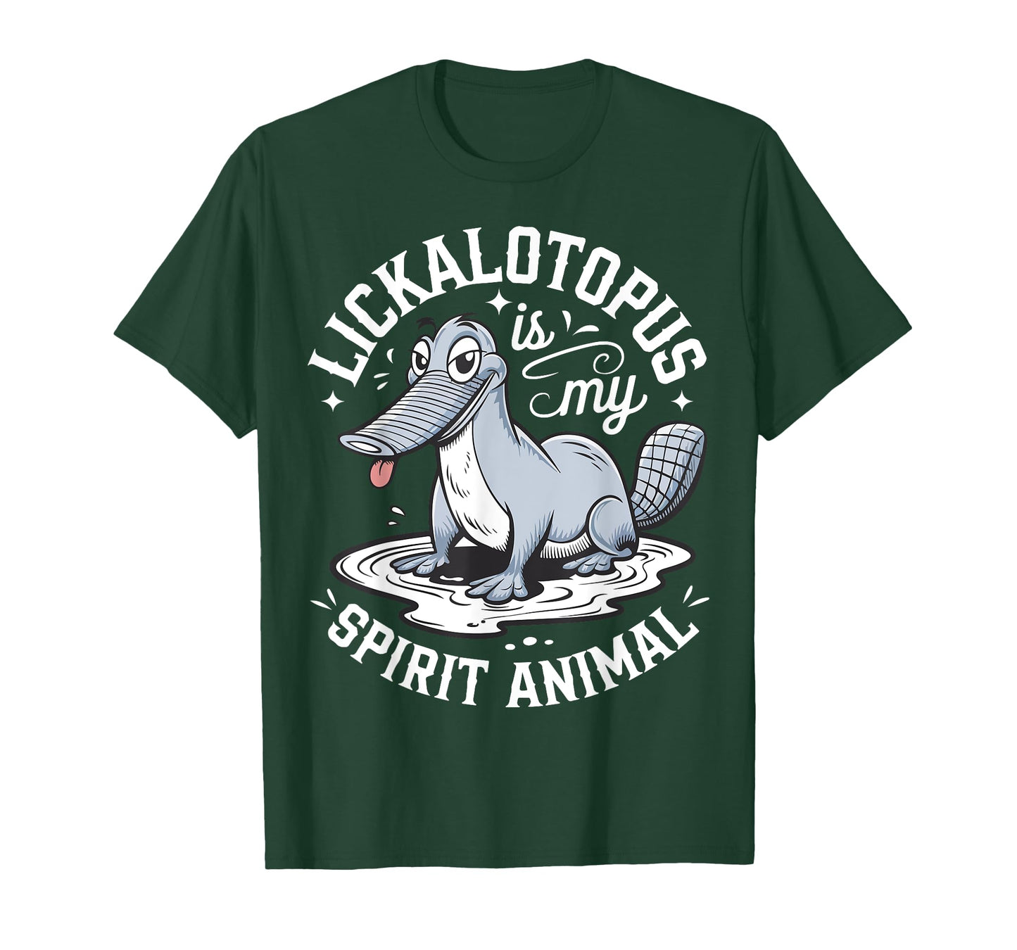 Lickalotopus Is My Spirit Animal Funny Sarcastic Sarcasm T-Shirt