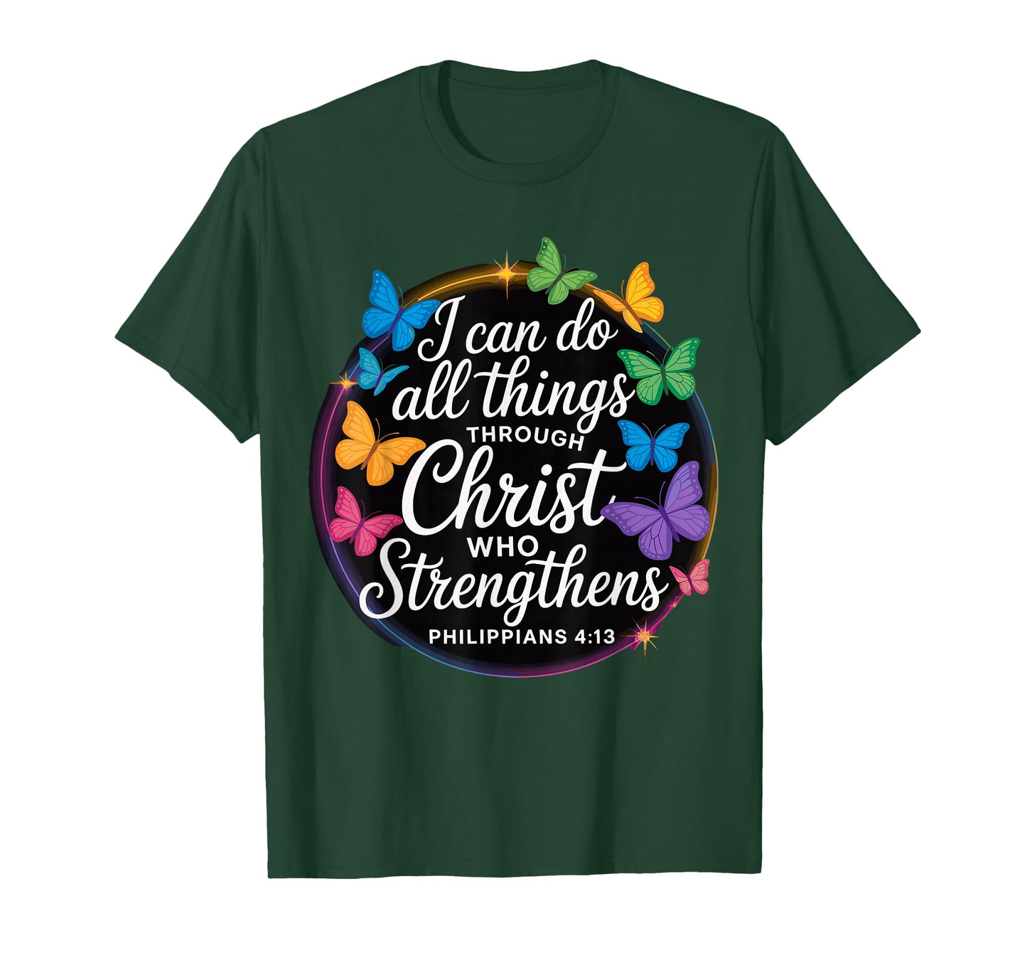 I Can Do All Things Through Christ Philippians 4 13 T-Shirt