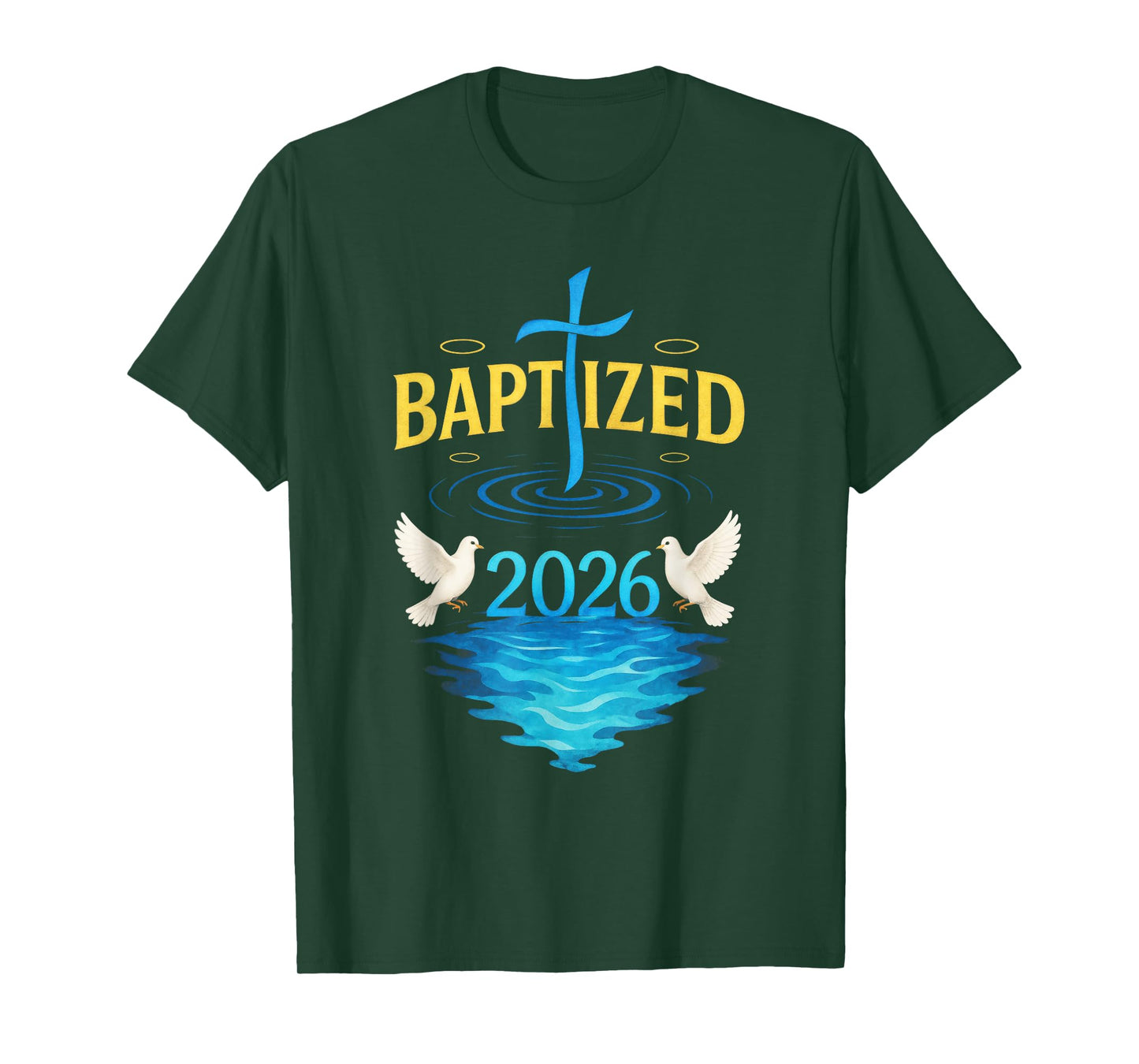 BAPTIZED 2026 - Catholic Church Jesus Cross T-Shirt