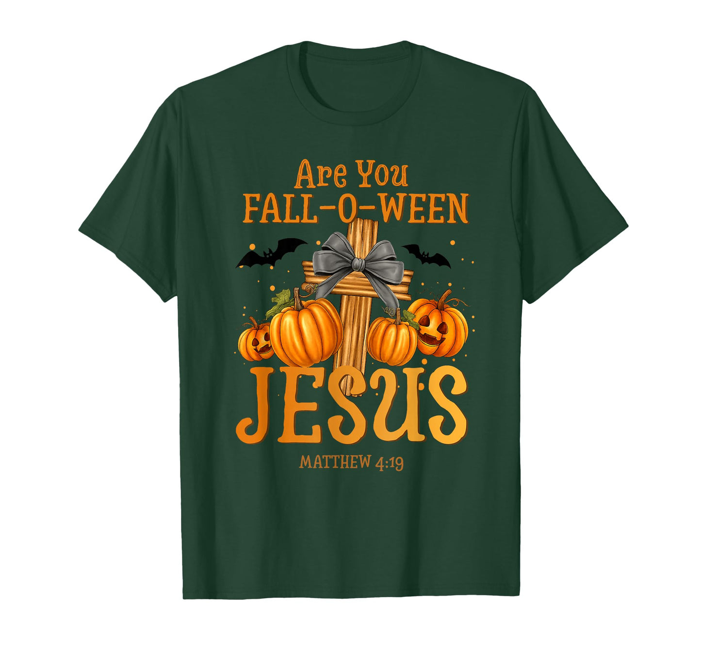 are You Fall-O-Ween Jesus Matthew 4:19 Halloween Christian T-Shirt